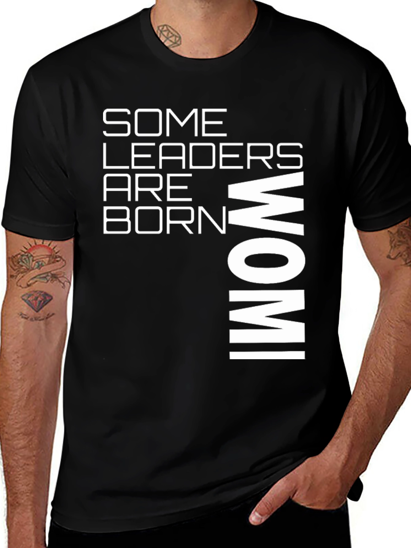 Variant 10 of "Some Leaders Are Born Wom!" Graphic T-Shirt