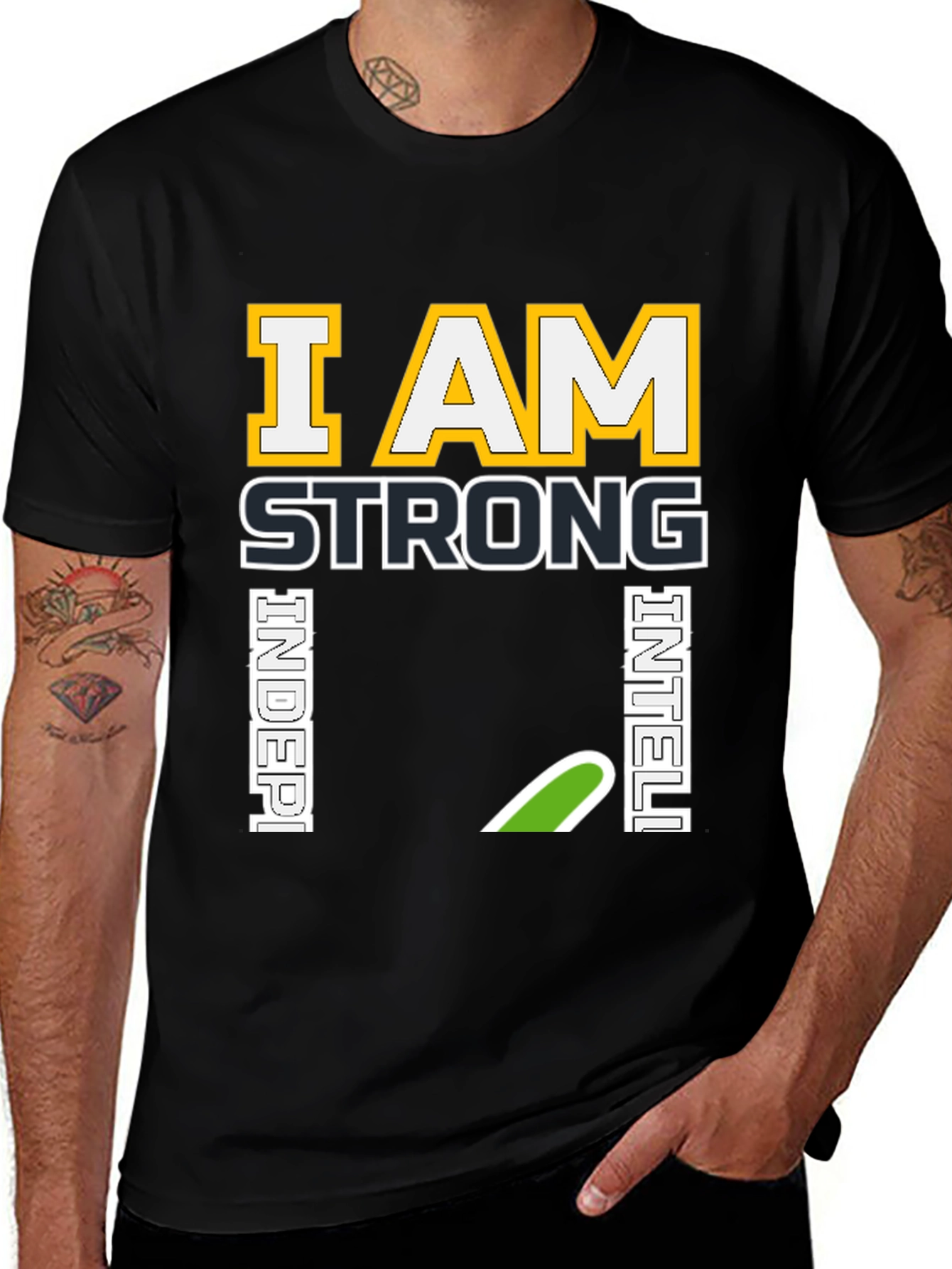 Variant 3 of I Am Strong Intelligent Independent T-Shirt