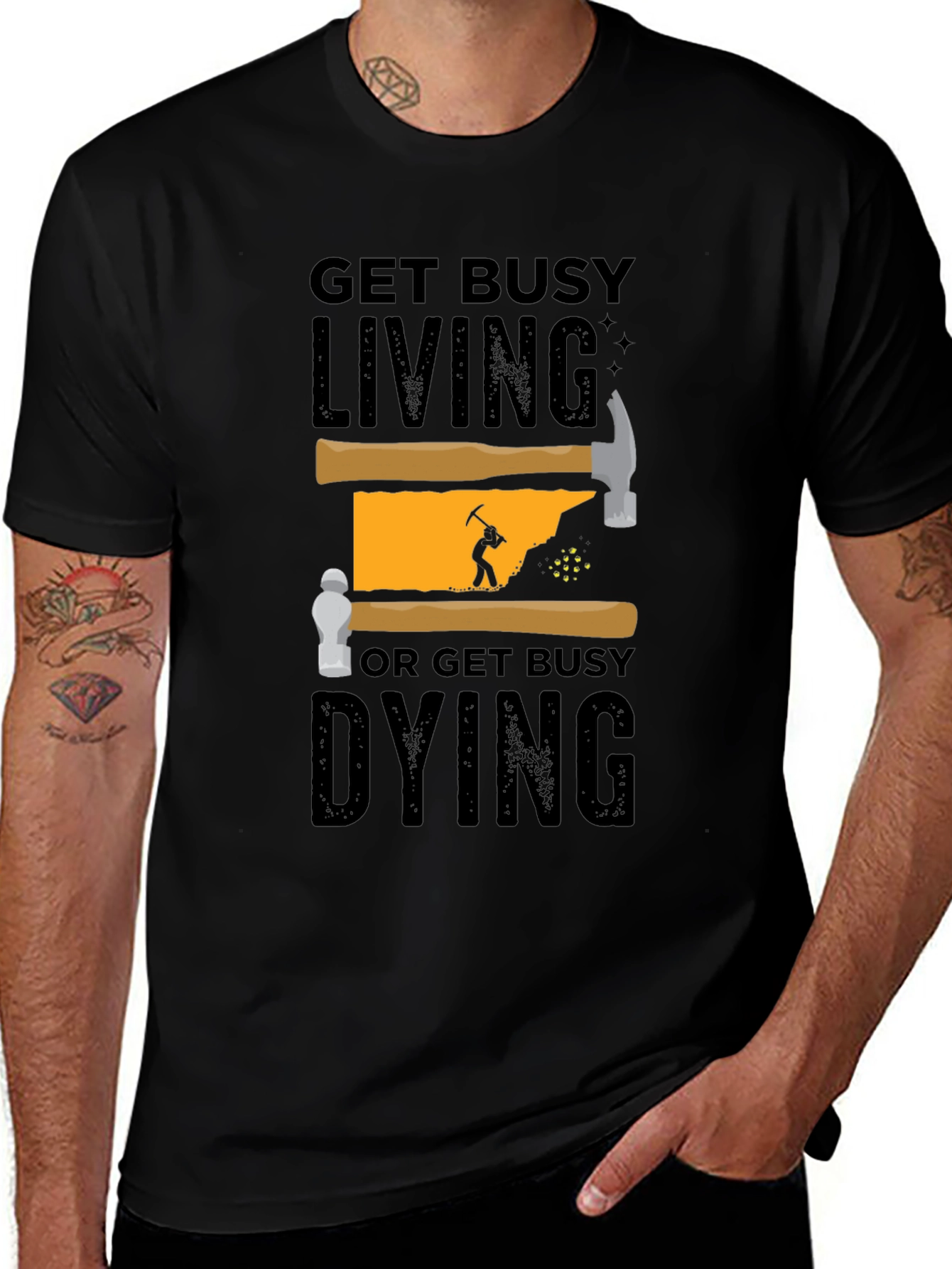 Get Busy Living T-Shirt - Motivational Hammer Design