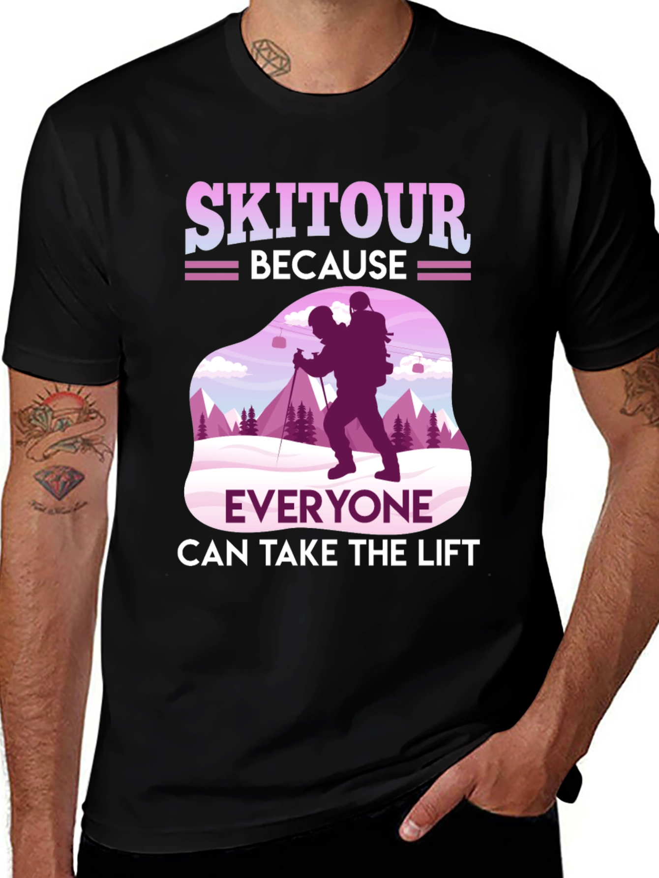Variant 20 of Skitour Tee: Because Everyone Can Take The Lift