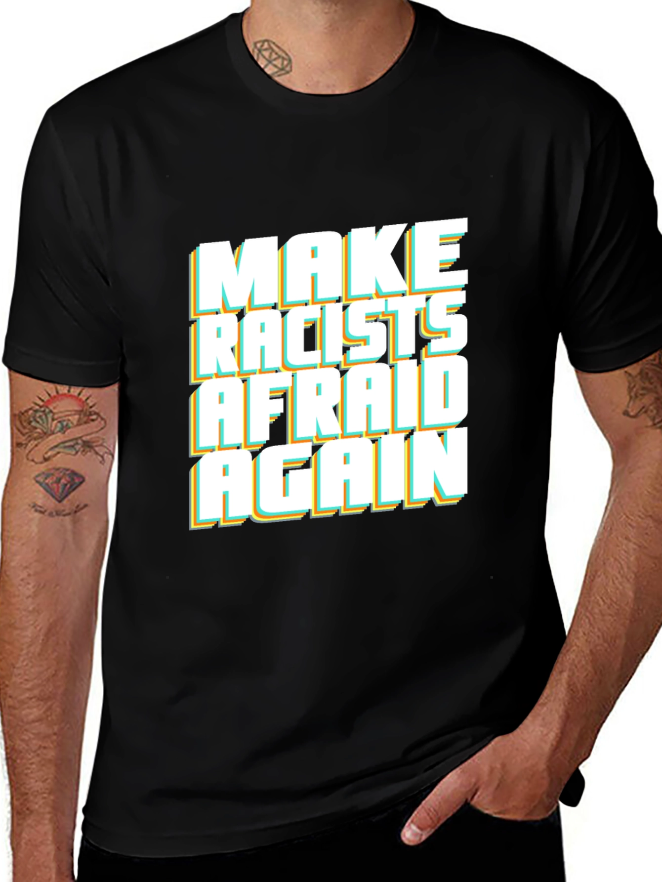 Variant 22 of Make Racists Afraid Again T-Shirt