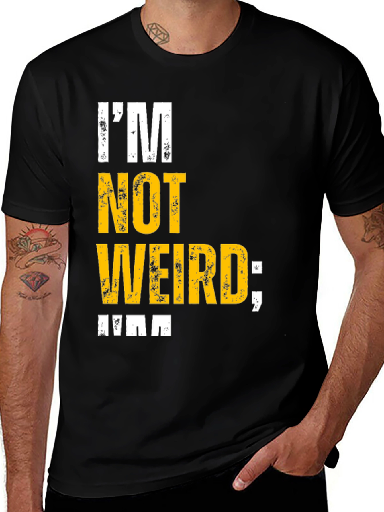 Variant 5 of I'm Not Weird T-Shirt - Unique Graphic Tee