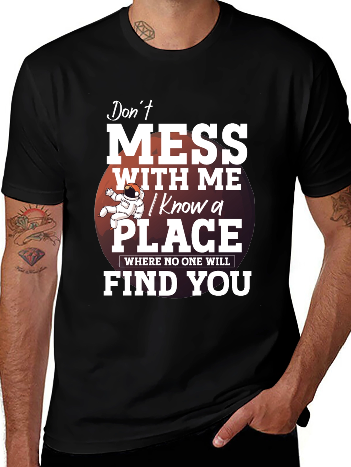 Don't Mess With Me T-Shirt: I Know a Place