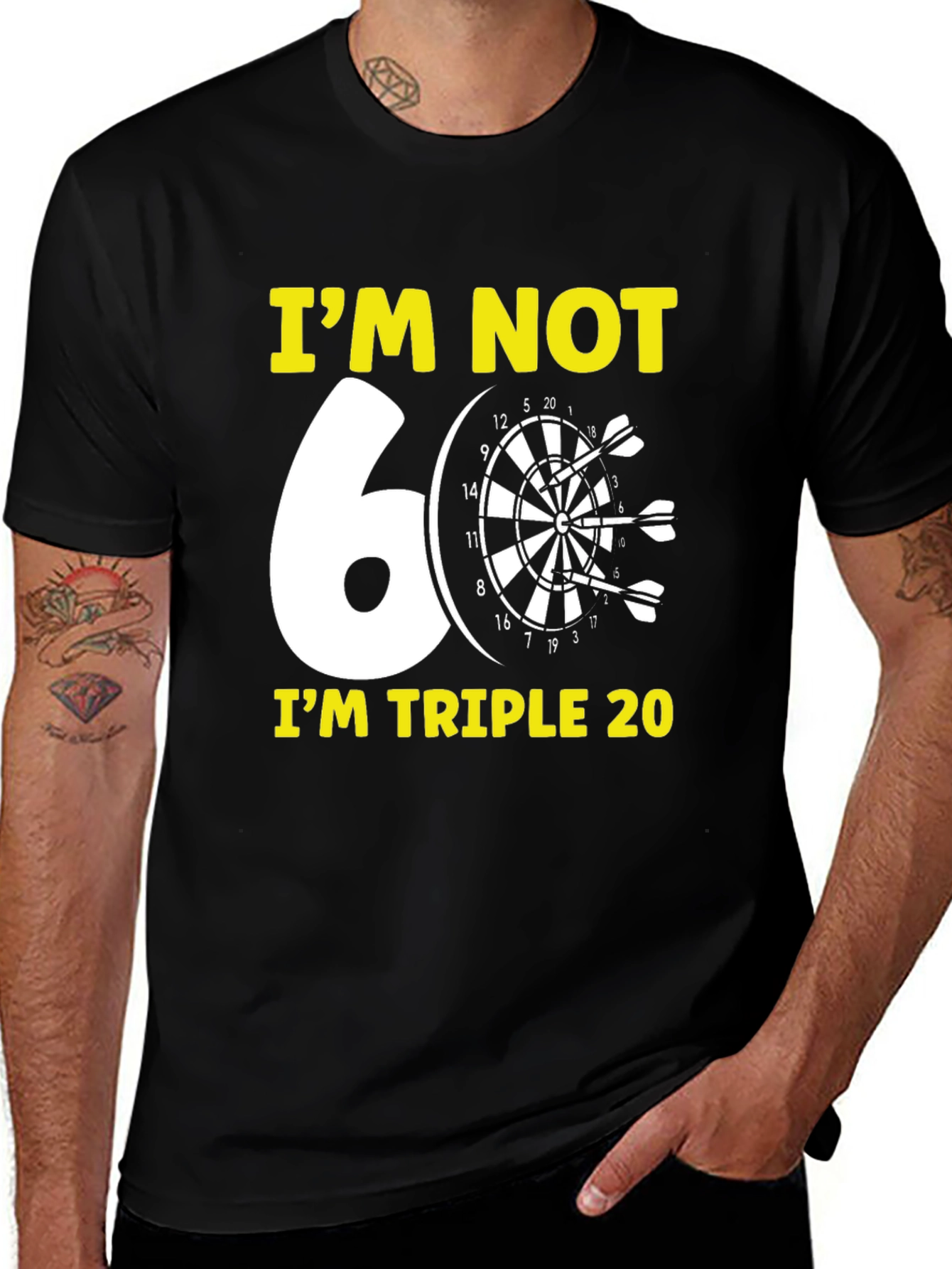 Variant 28 of Funny Dart T-Shirt - I'm Not 60 I'm Triple 20