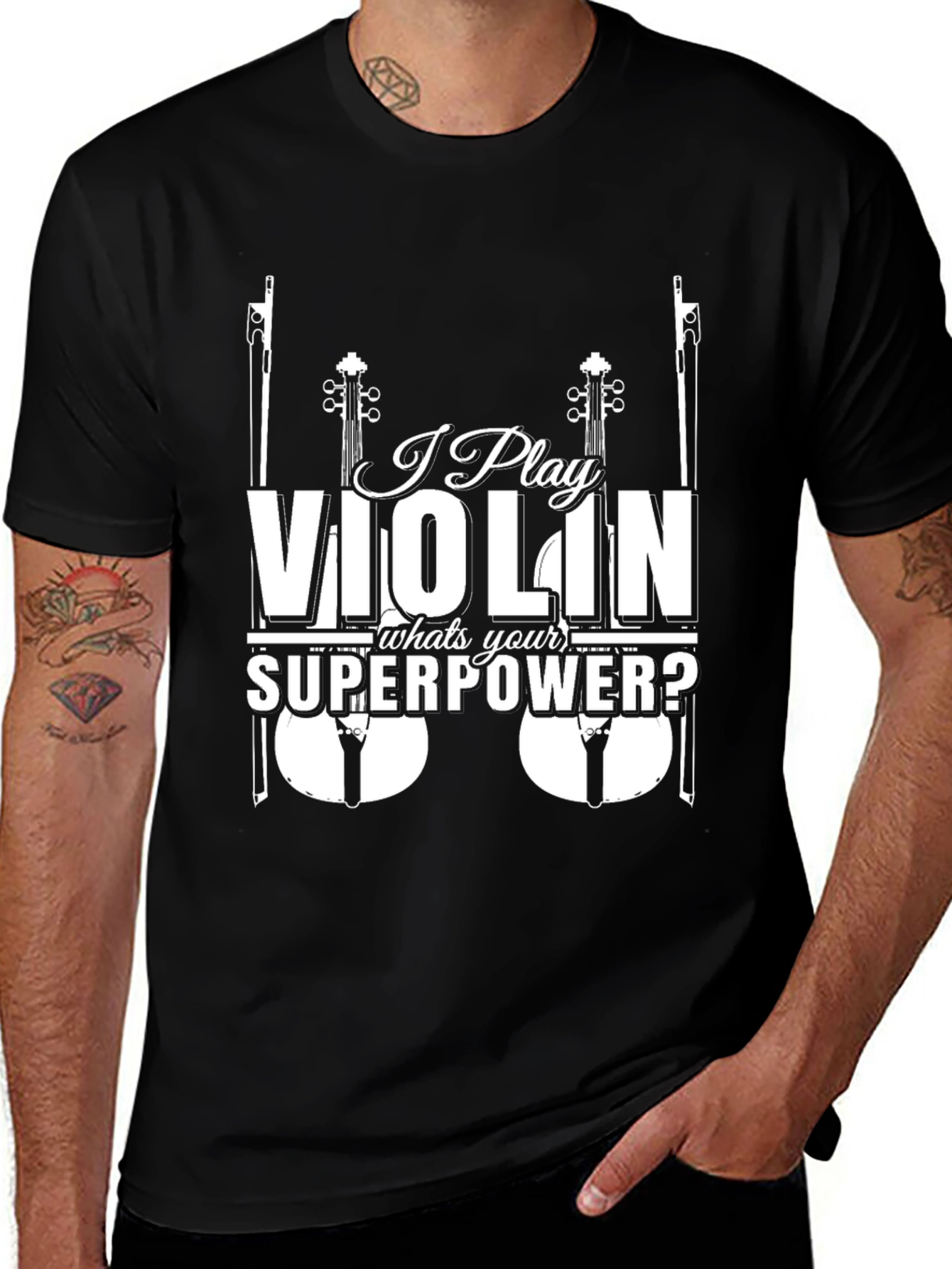 Variant 22 of I Play Violin What's Your Superpower Funny Musician T-Shirt