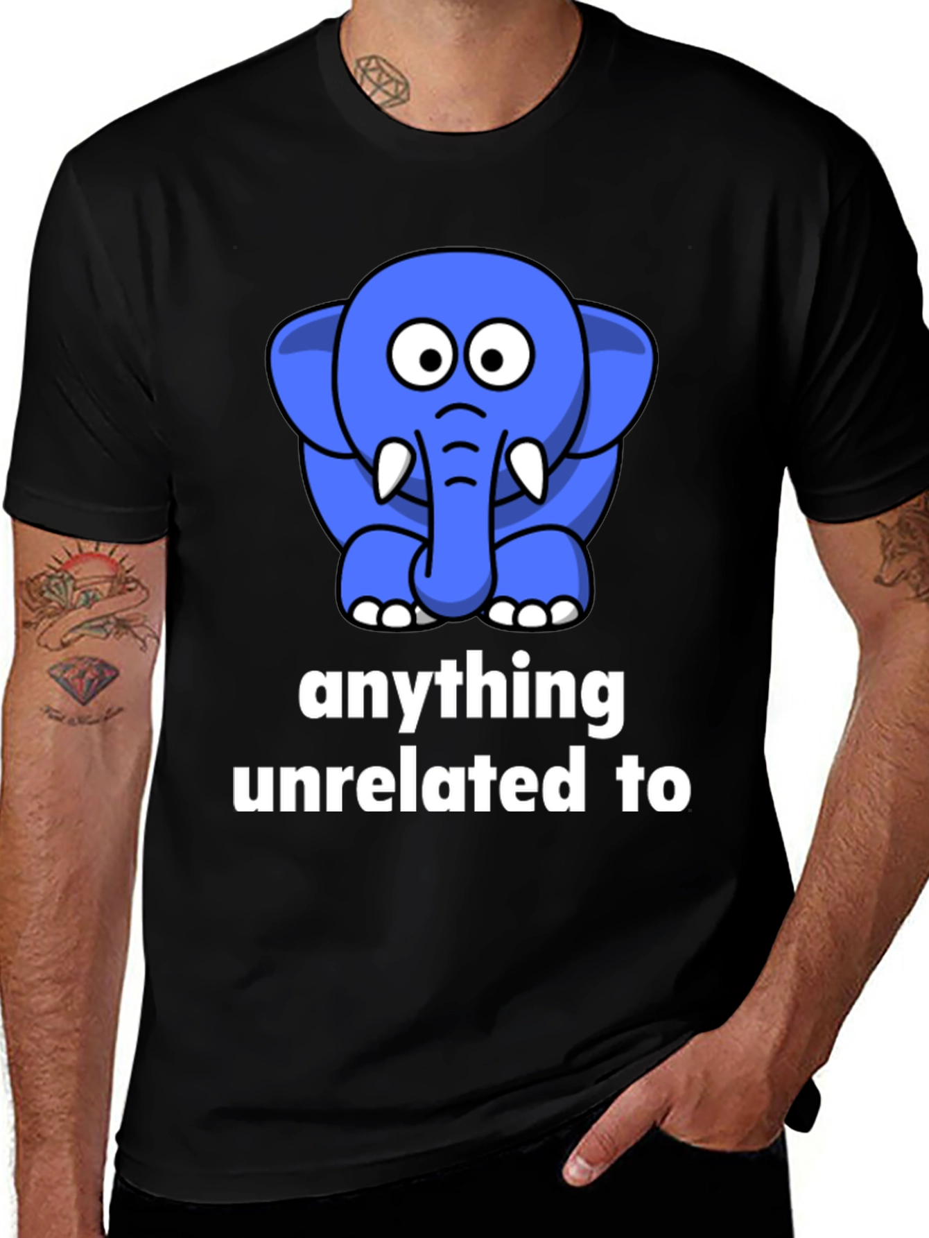 Variant 28 of Funny Elephant T-Shirt - Anything Unrelated To
