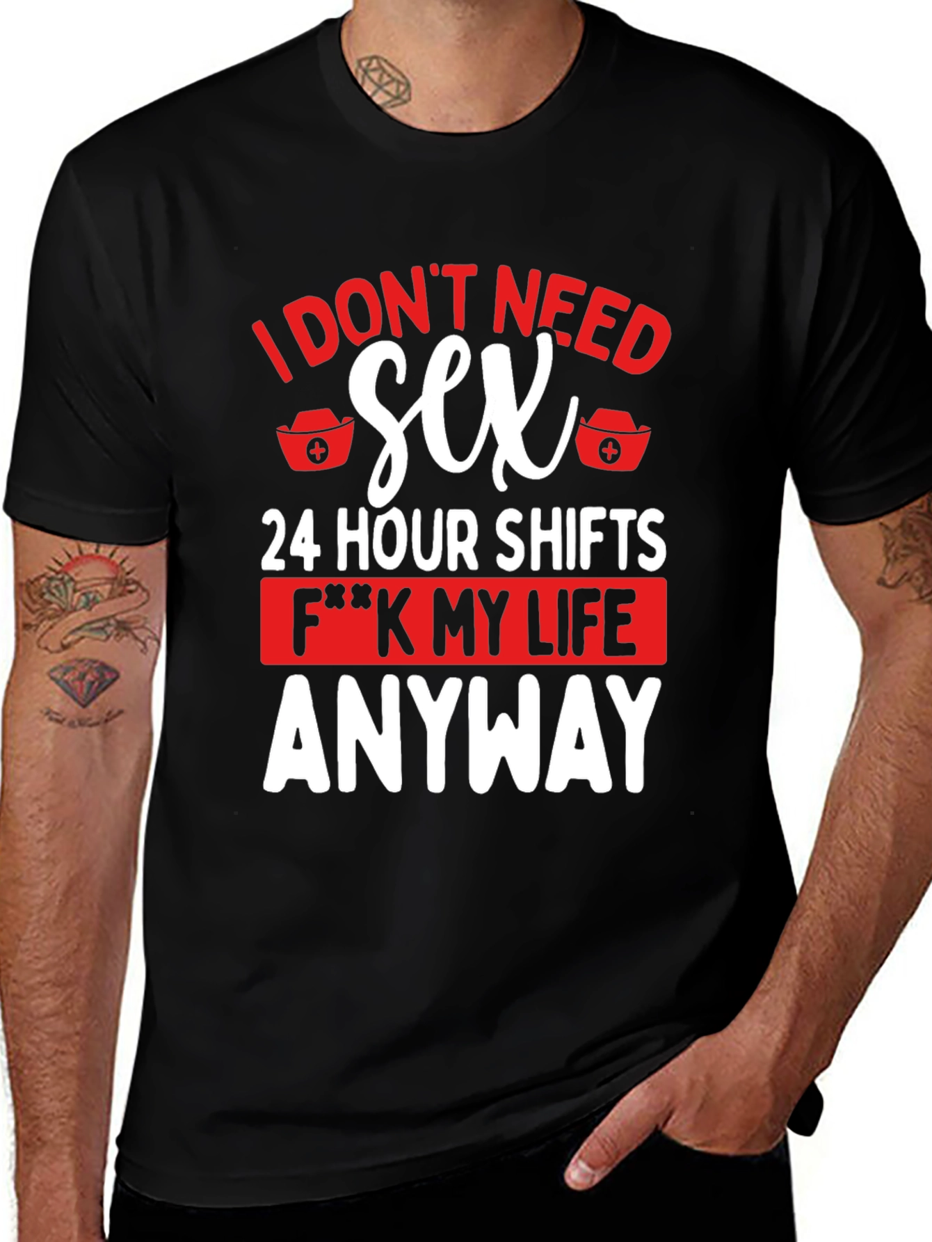 I Don't Need Sex Funny Nurse T-Shirt