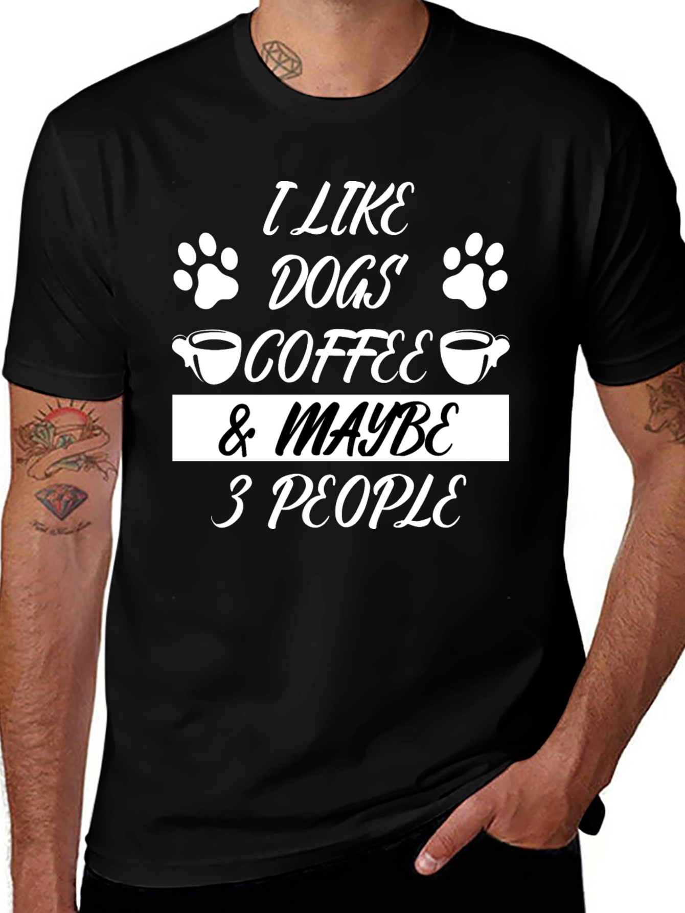 I Like Dogs Coffee & Maybe 3 People T-Shirt