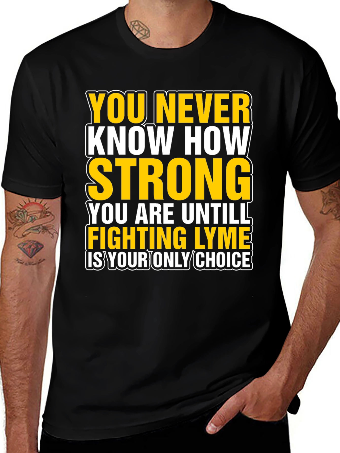 Lyme Disease Awareness Graphic Tee - You Never Know How Strong T-Shirt