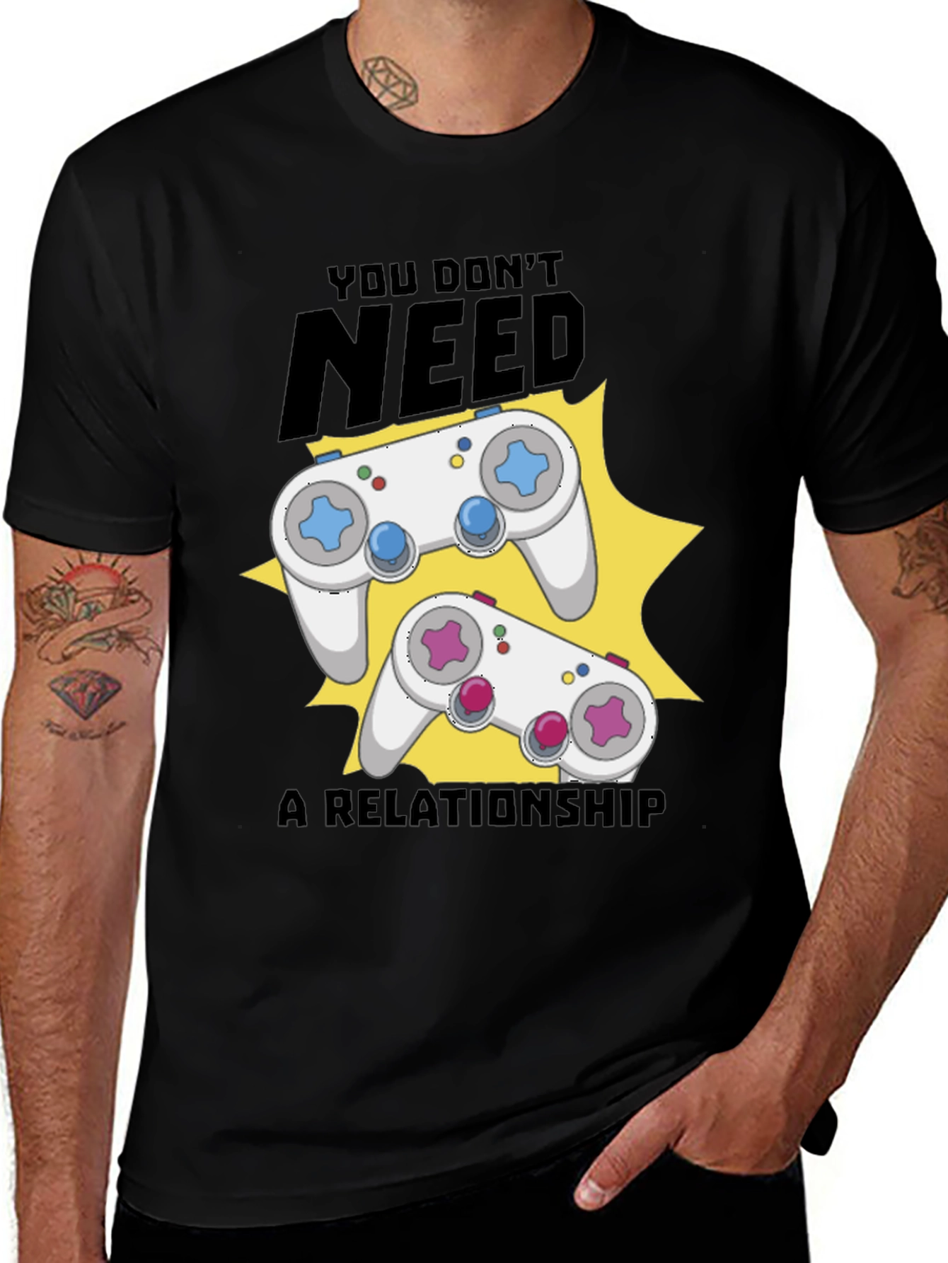 Variant 24 of Funny Gamer T-Shirt: You Don't Need A Relationship!