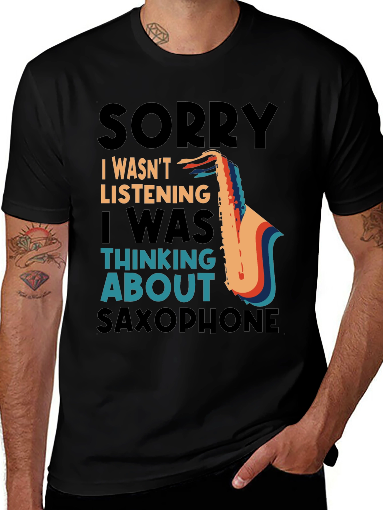Variant 4 of Saxophone T-Shirt: Sorry I Wasn't Listening