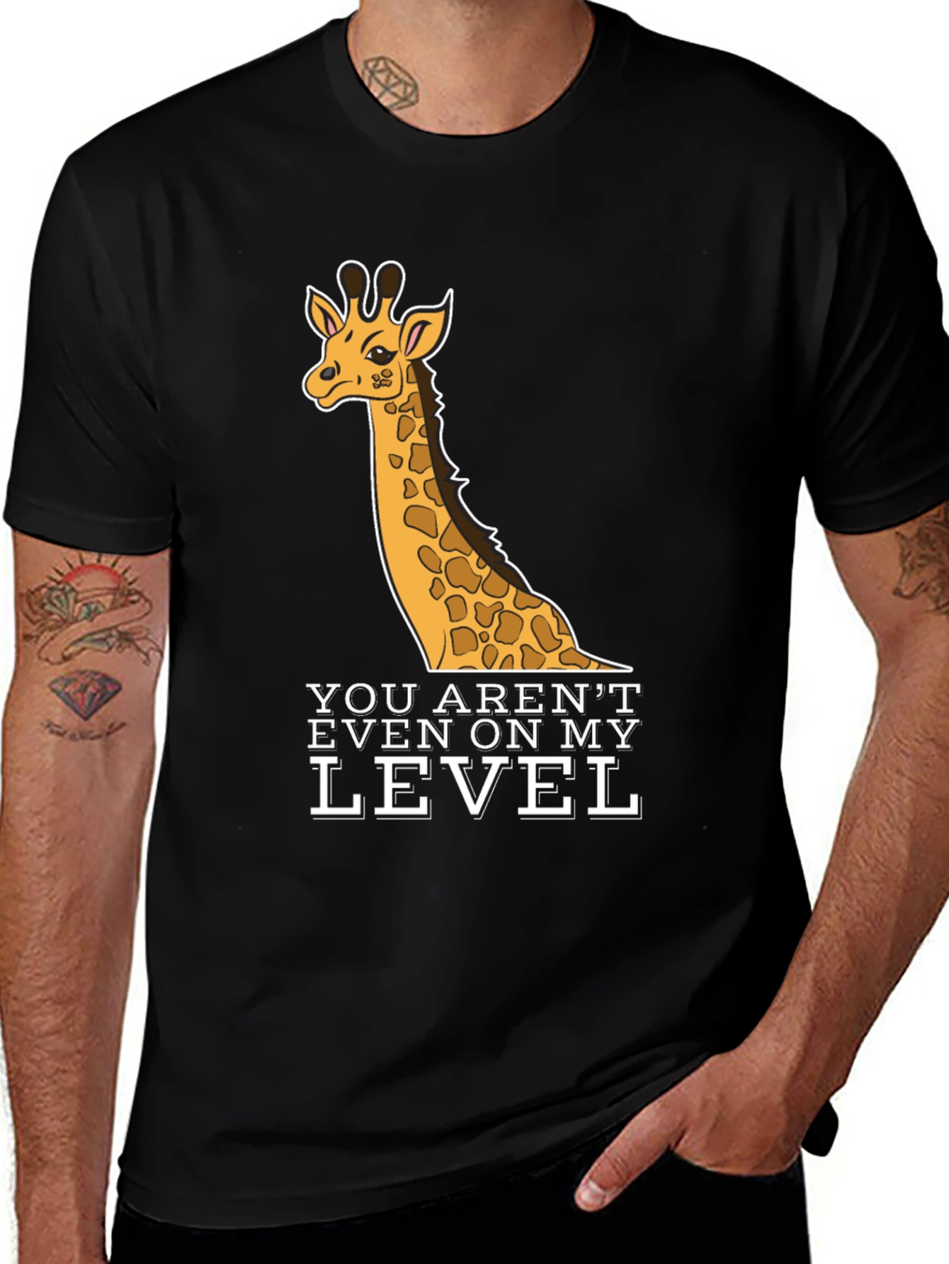 Variant 12 of Giraffe T-Shirt - You Aren't Even On My Level - Black