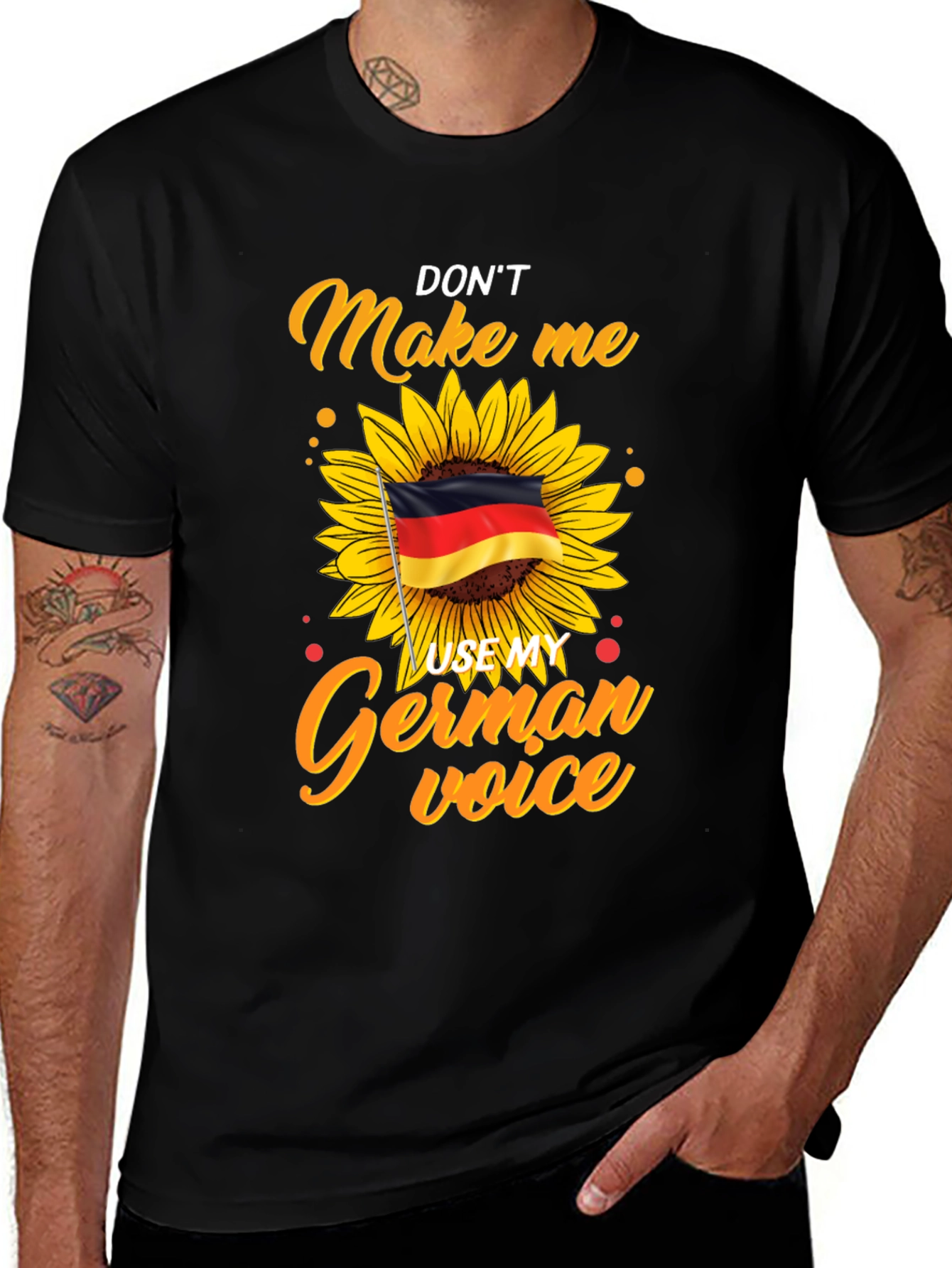 Don't Make Me Use My German Voice T-Shirt