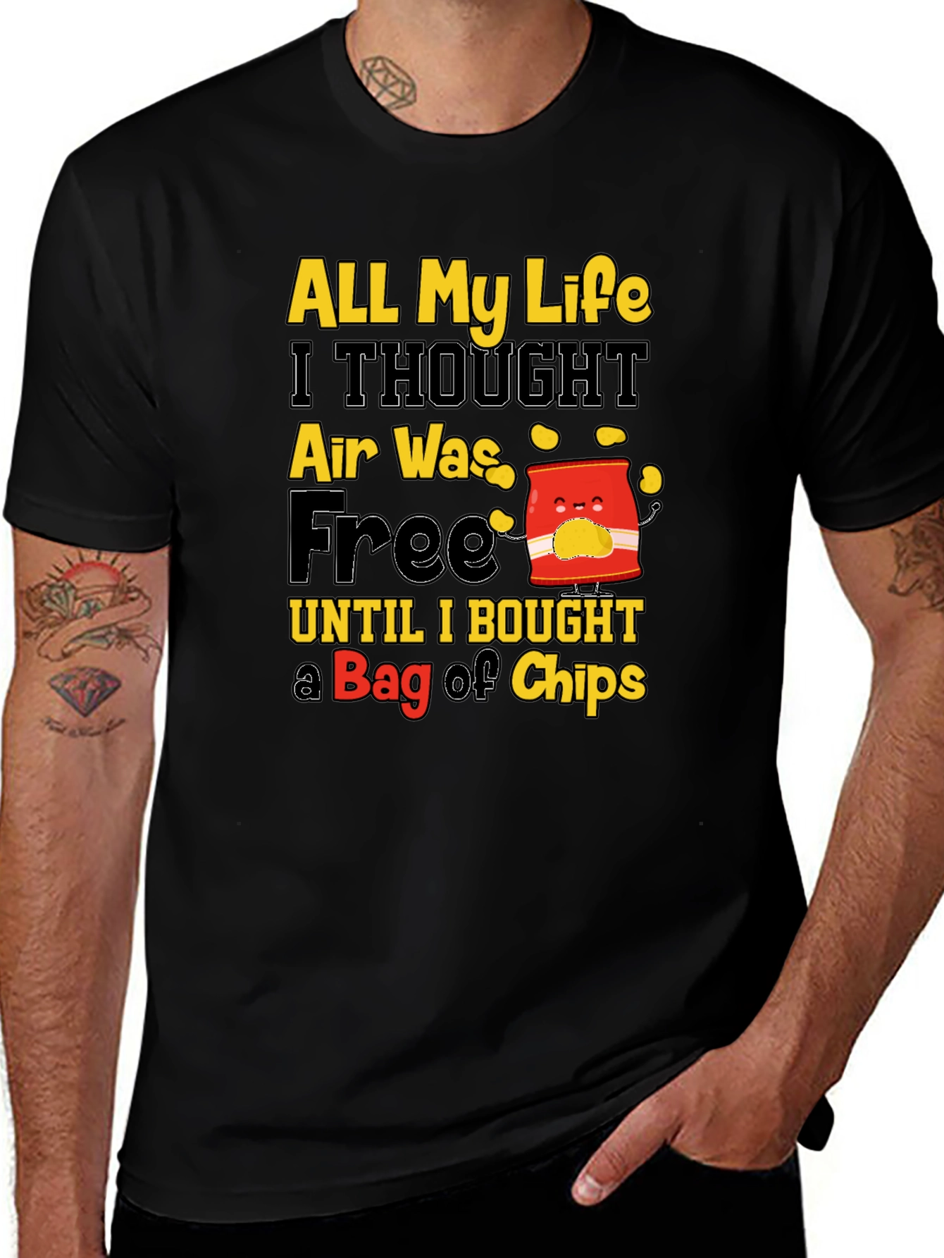 Variant 21 of Funny Chip Bag T-Shirt: All My Life I Thought Air Was Free