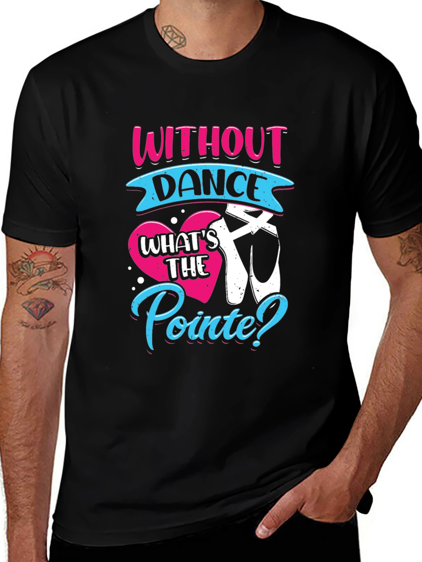 Variant 4 of Without Dance What's the Pointe? T-Shirt