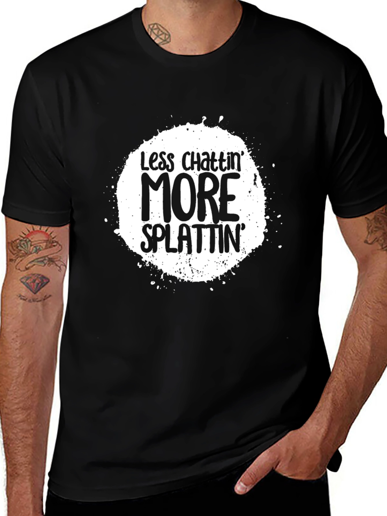 Variant 17 of Less Chattin' More Splattin' Graphic Tee