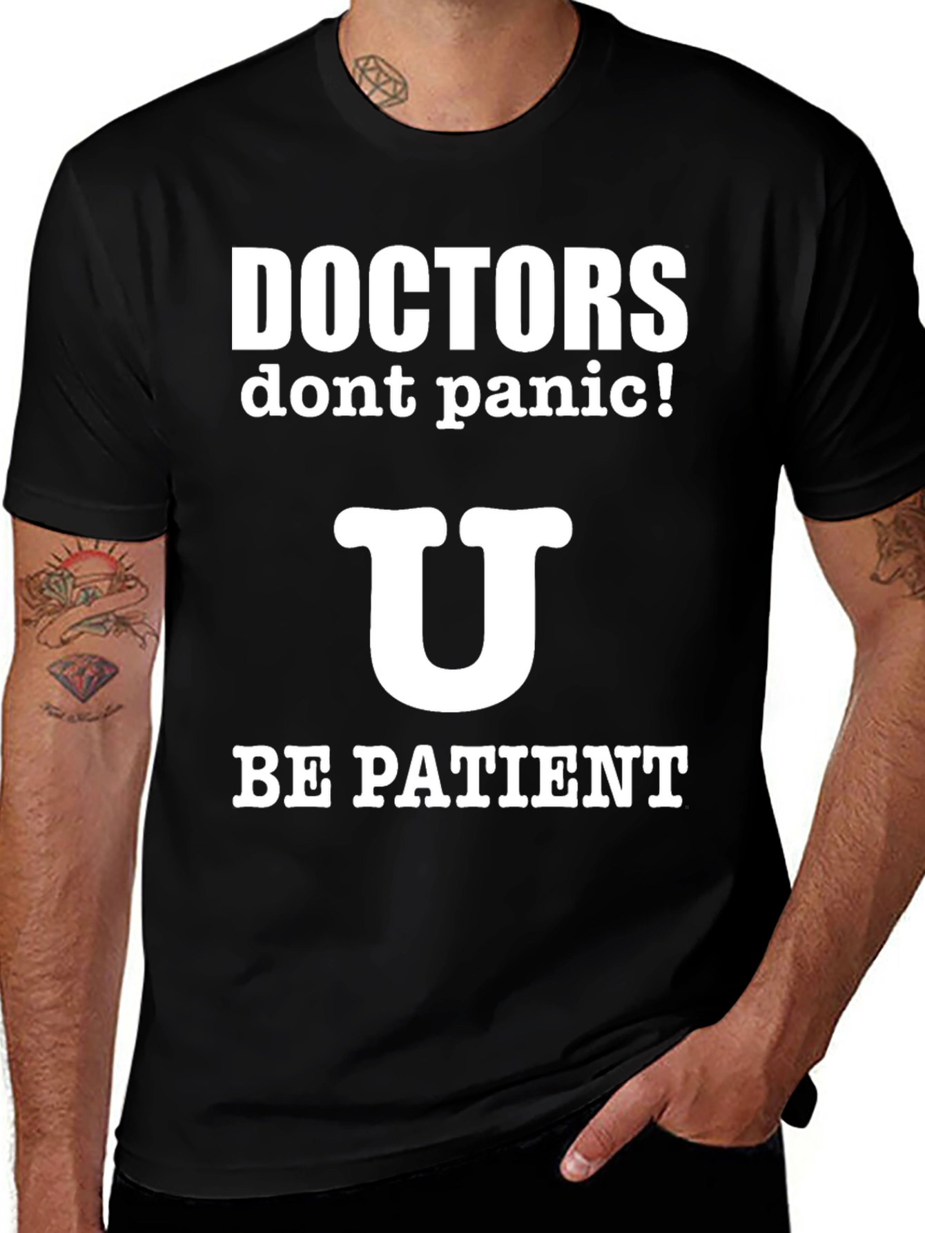 Variant 11 of Doctors Dont Panic! Be Patient T-Shirt