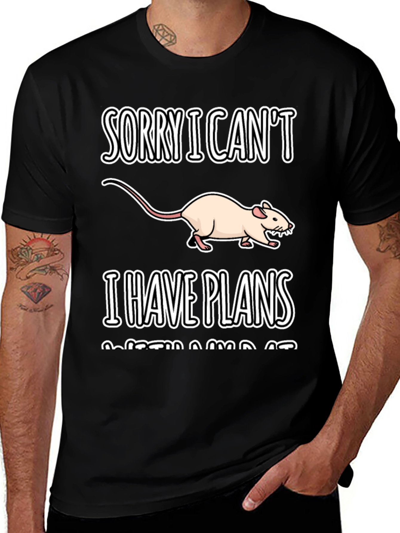 Variant 23 of Sorry I Can't. I Have Plans With My Rat T-Shirt