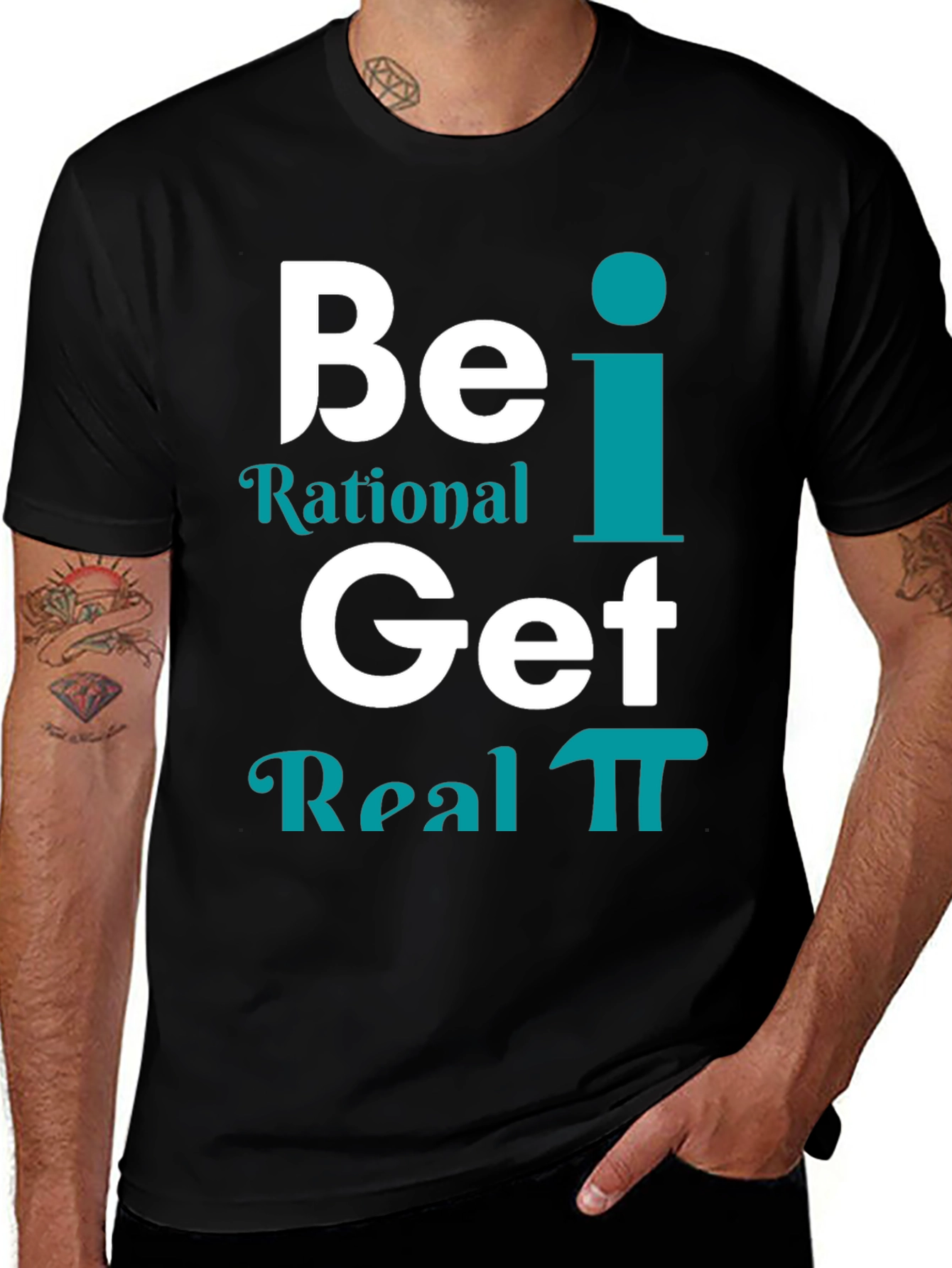Variant 25 of Be Rational Get Real Pi T-Shirt - Math Humor Tee