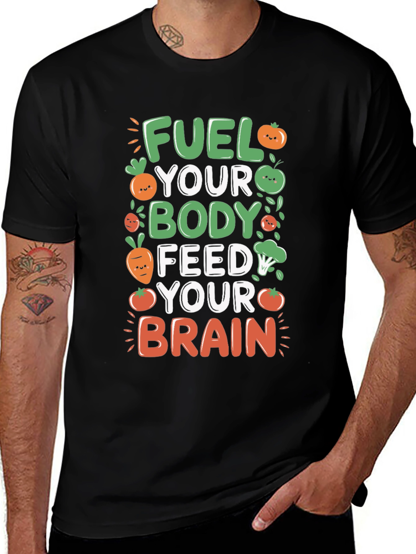 Variant 24 of Fuel Your Body Brain T-Shirt