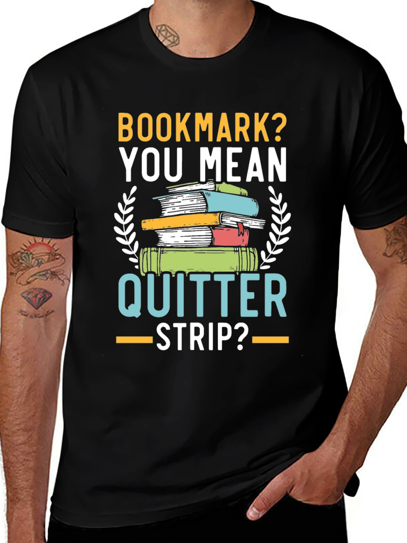 Variant 5 of Bookmark? Quitter Strip? Funny Book Lover's T-Shirt