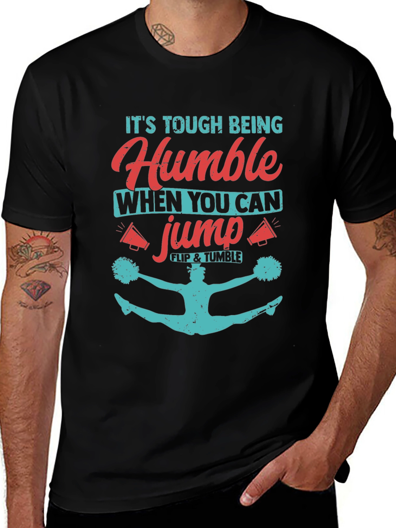 Variant 30 of Humble When You Can Jump T-Shirt