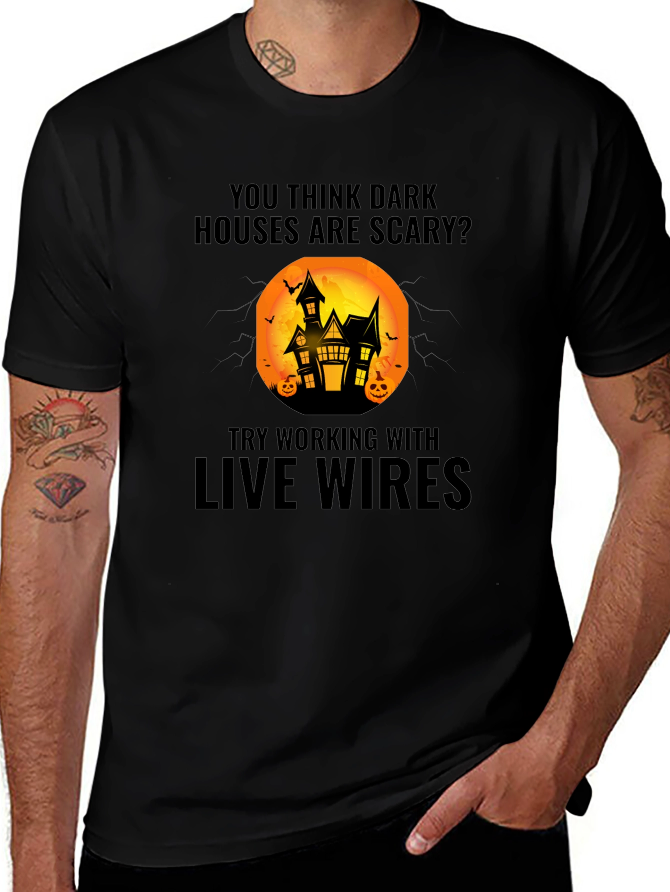 Dark Houses Scary? Live Wires Halloween T-Shirt