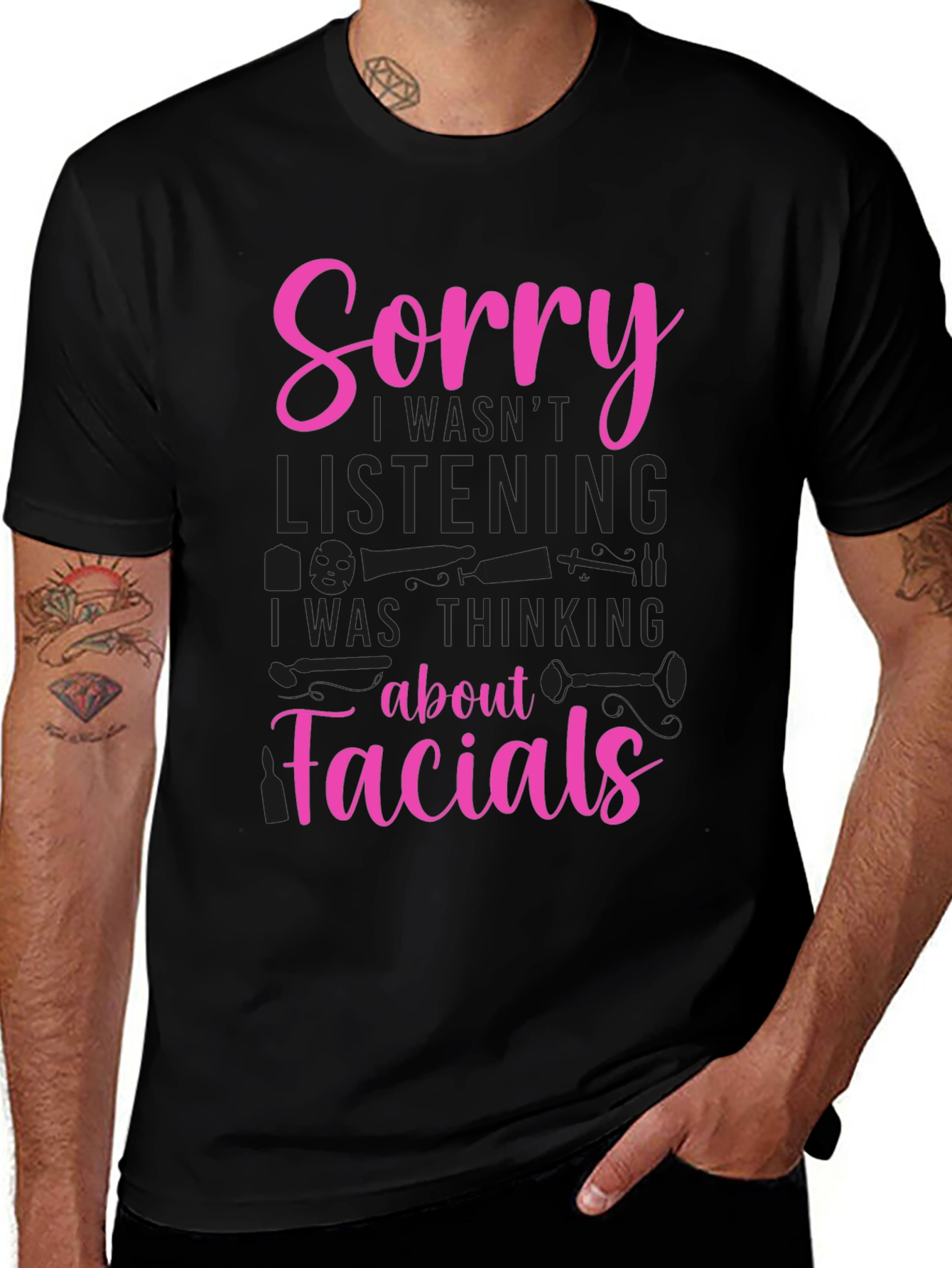 Variant 20 of Sorry Facials T-Shirt - Funny Spa Aesthetician Tee