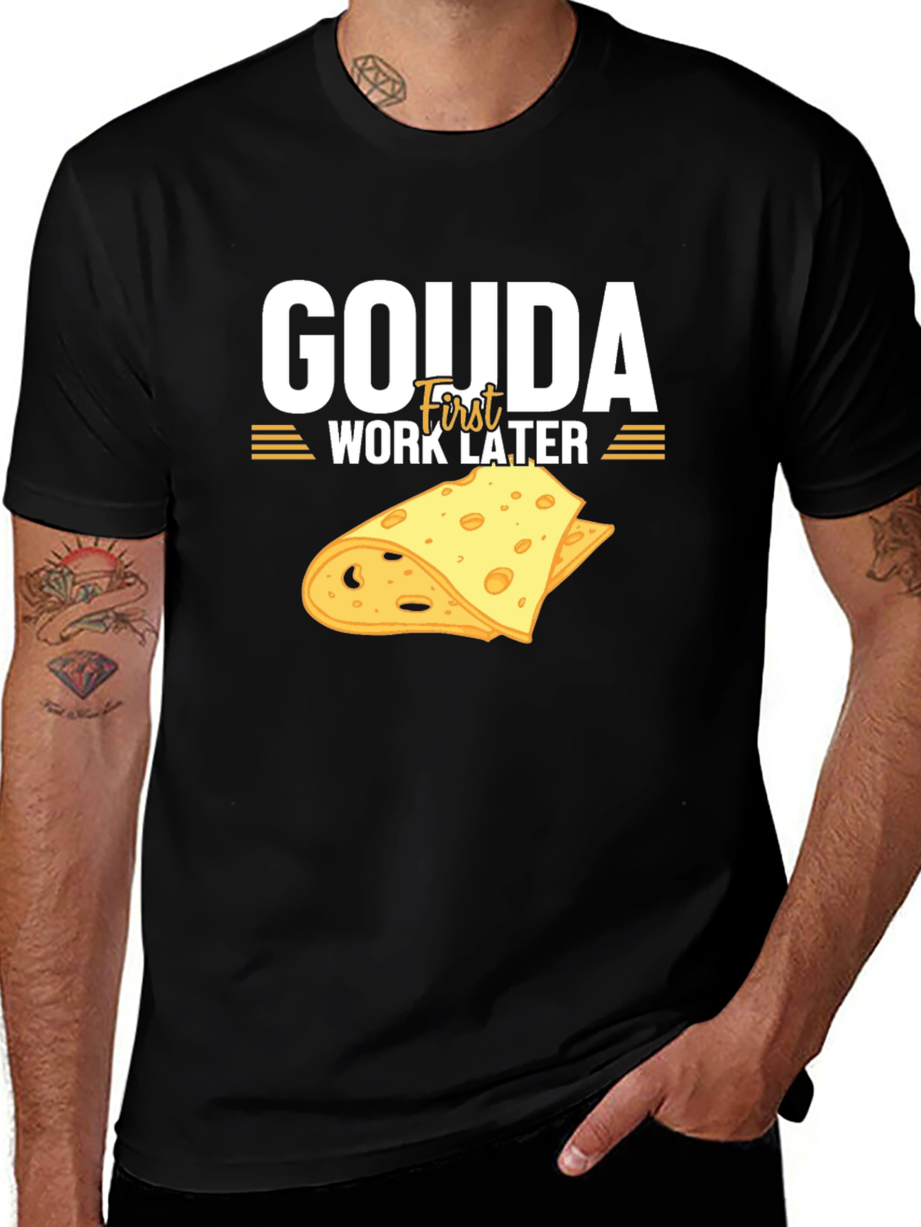 Gouda First Work Later T-Shirt - Funny Cheese Lover Tee