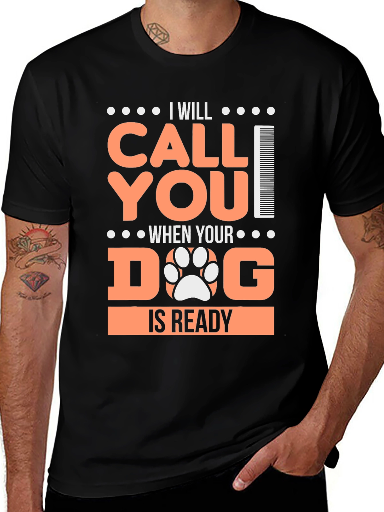 Variant 23 of Dog Groomer T-Shirt - I Will Call You When Ready