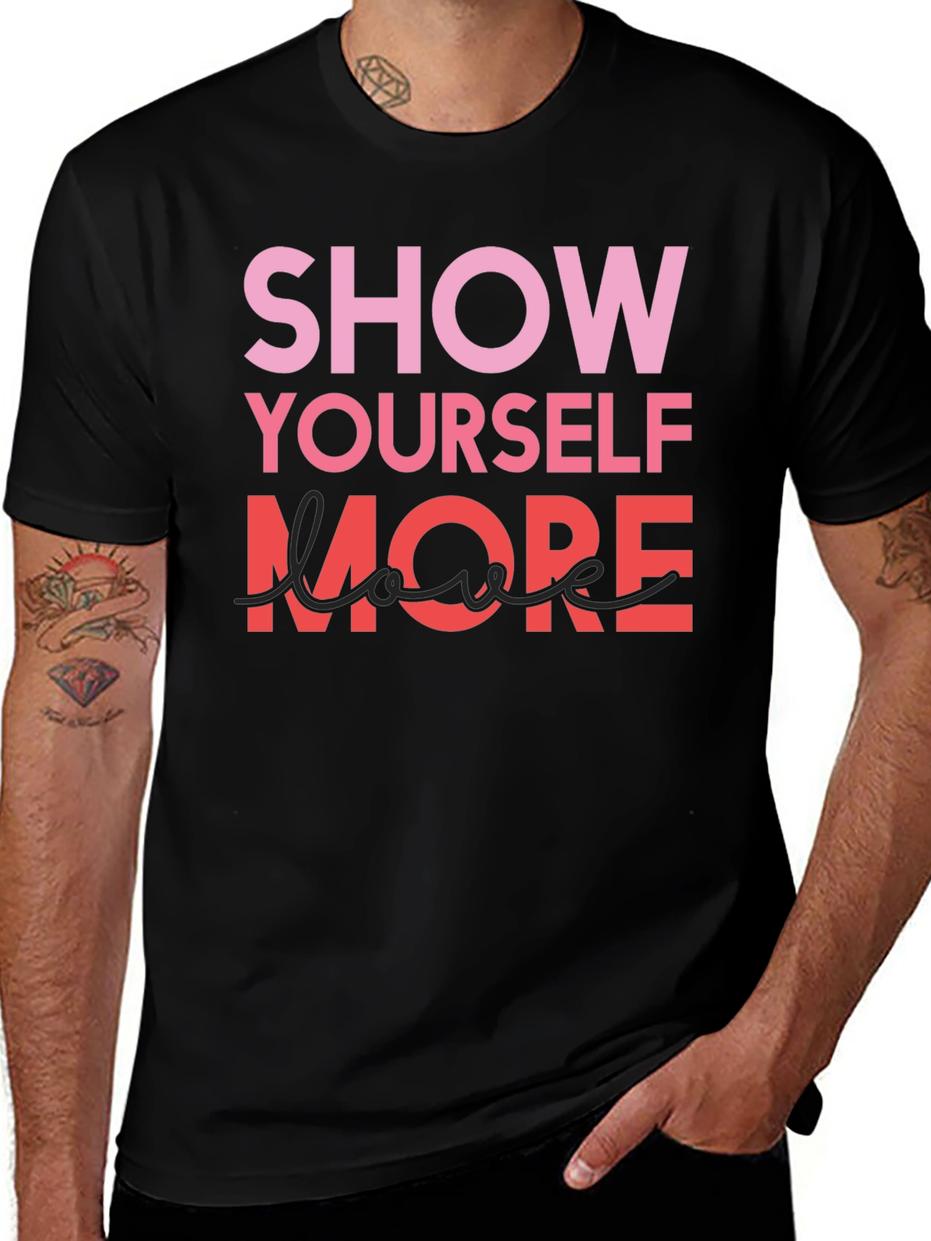 Variant 8 of Show Yourself More Tee - Motivational Graphic Print