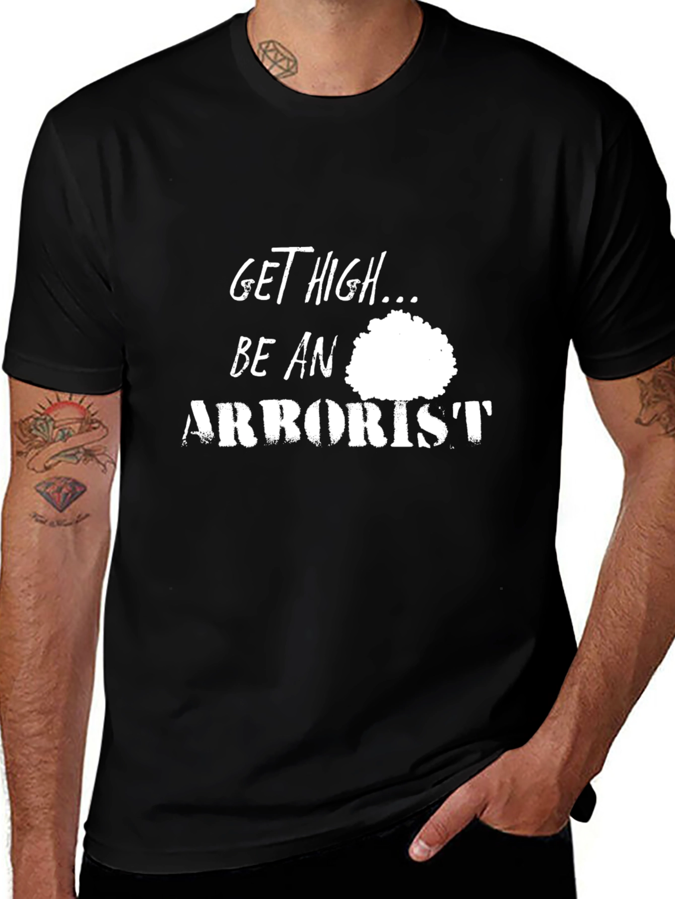 Variant 24 of Get High Be An Arborist Black T-Shirt