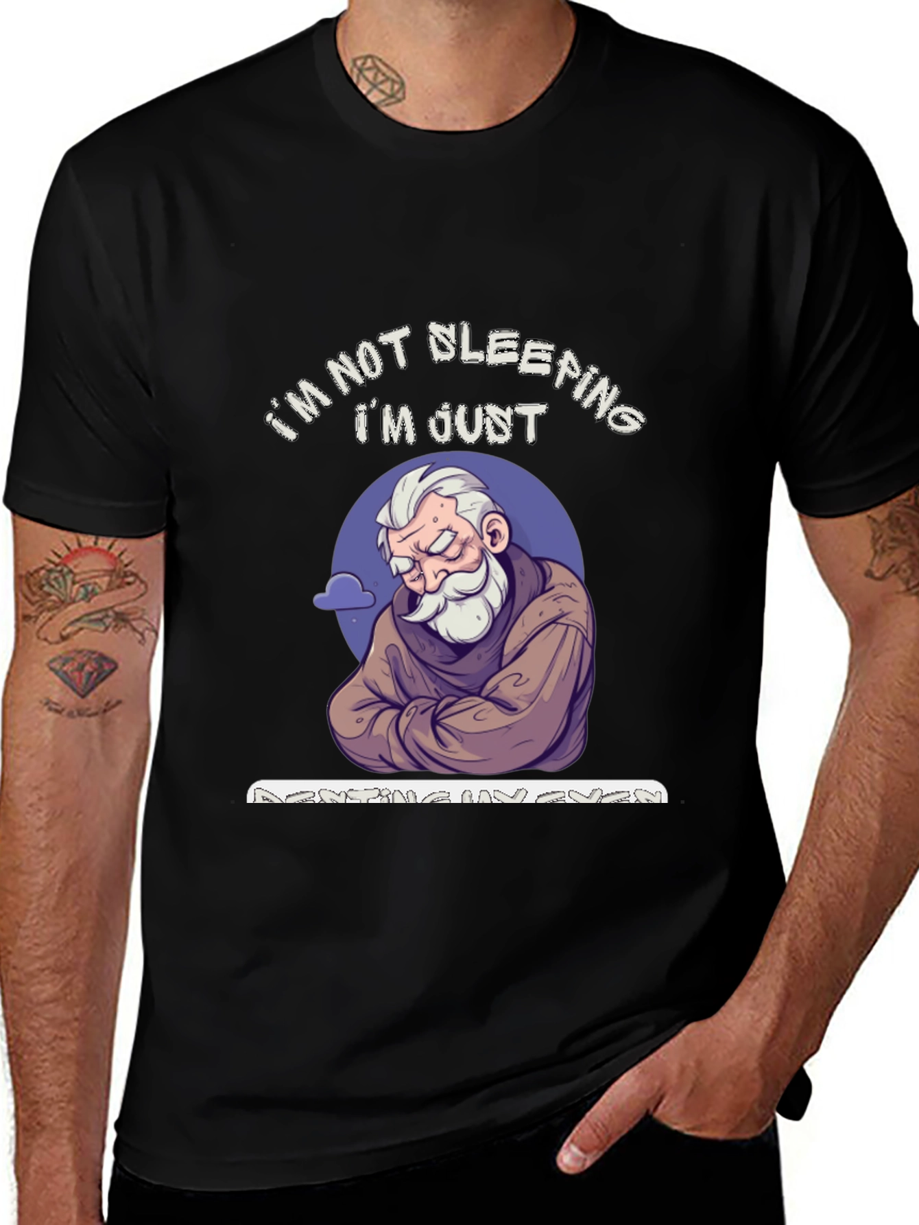 Variant 22 of Funny "I'm Not Sleeping" Graphic Tee