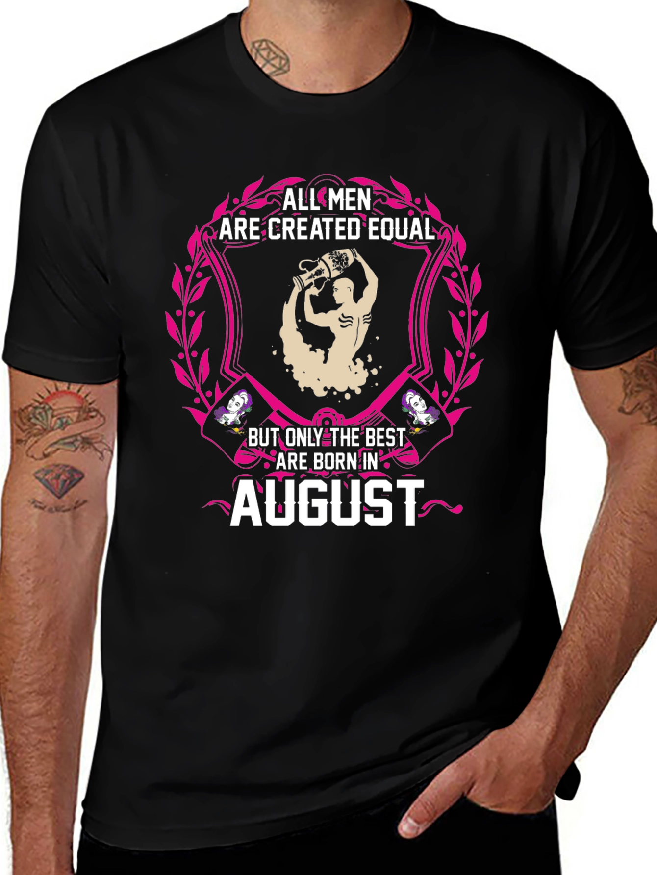 Variant 3 of All Men Are Created Equal August Birthday T-Shirt