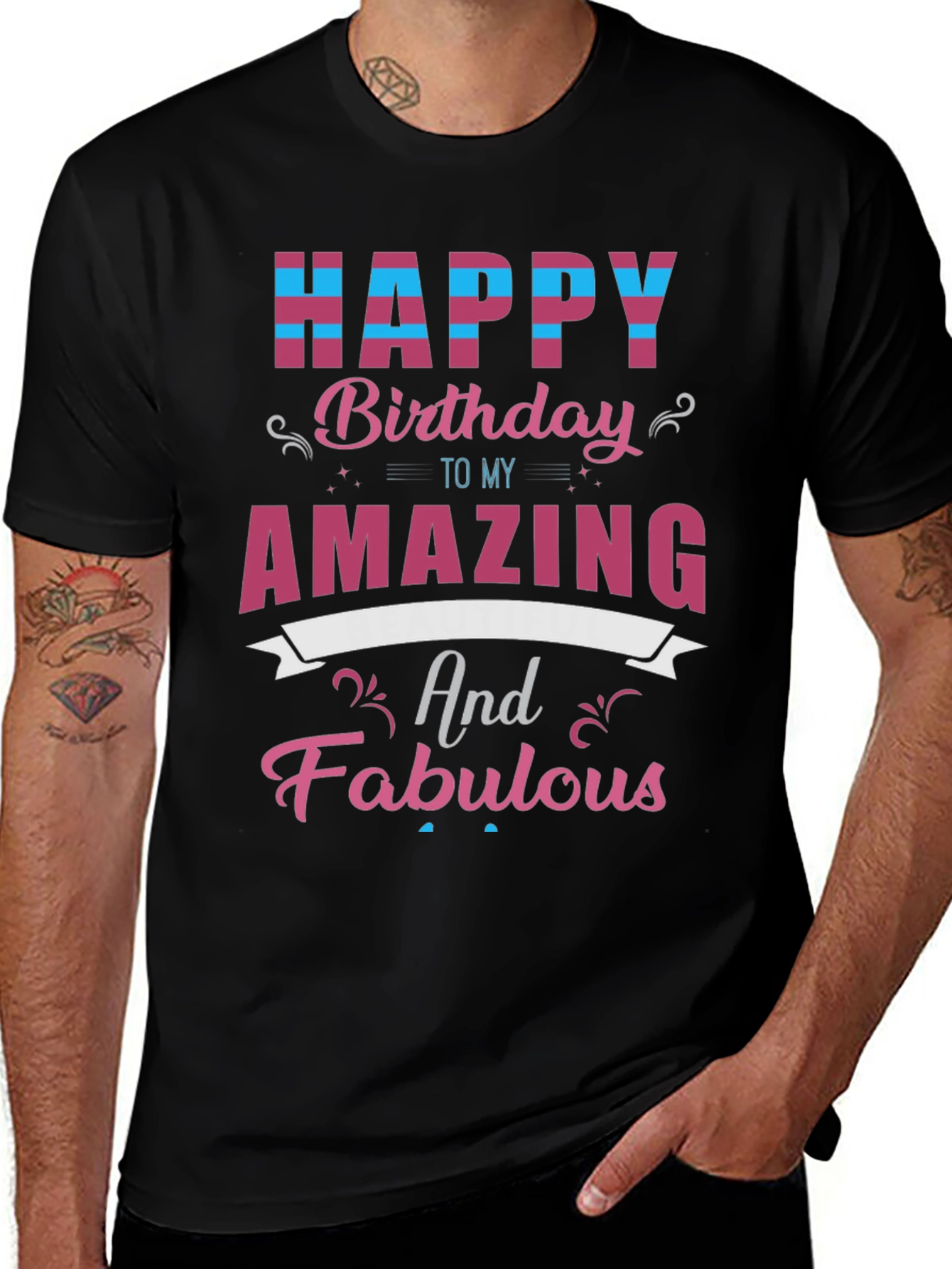 Variant 2 of Happy Birthday Amazing & Fabulous T-Shirt