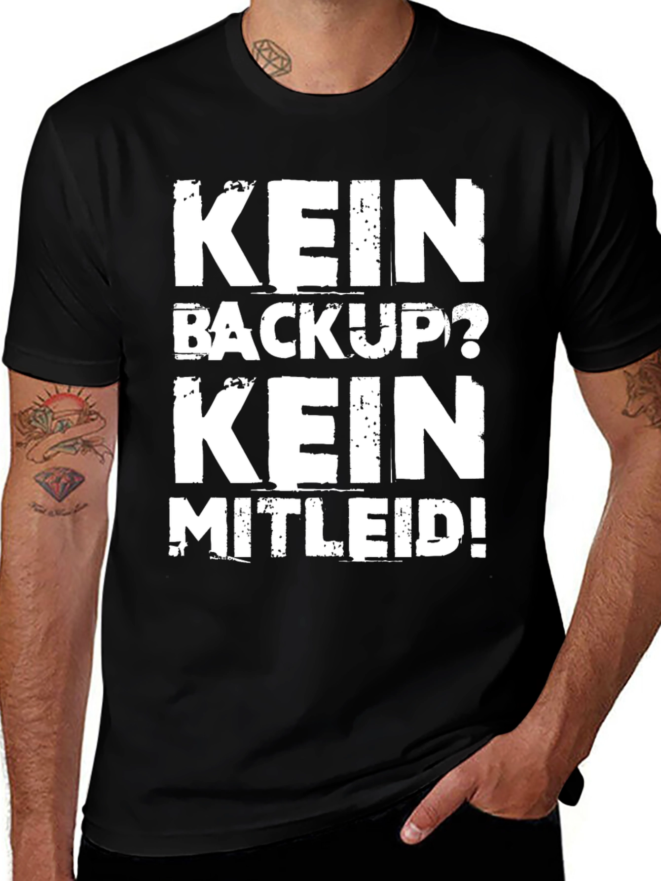 Variant 3 of Kein Backup? Kein Mitleid! T-Shirt - Black Cotton Tee
