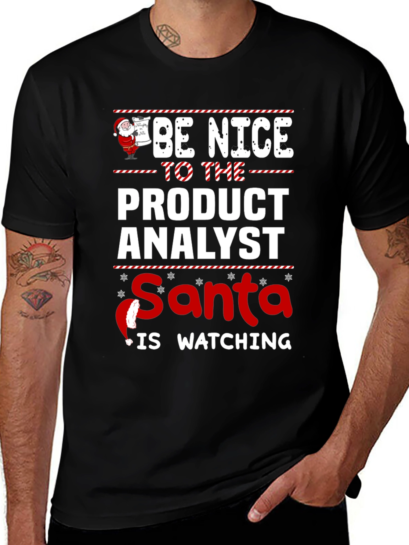 Be Nice to the Product Analyst Santa is Watching T-Shirt