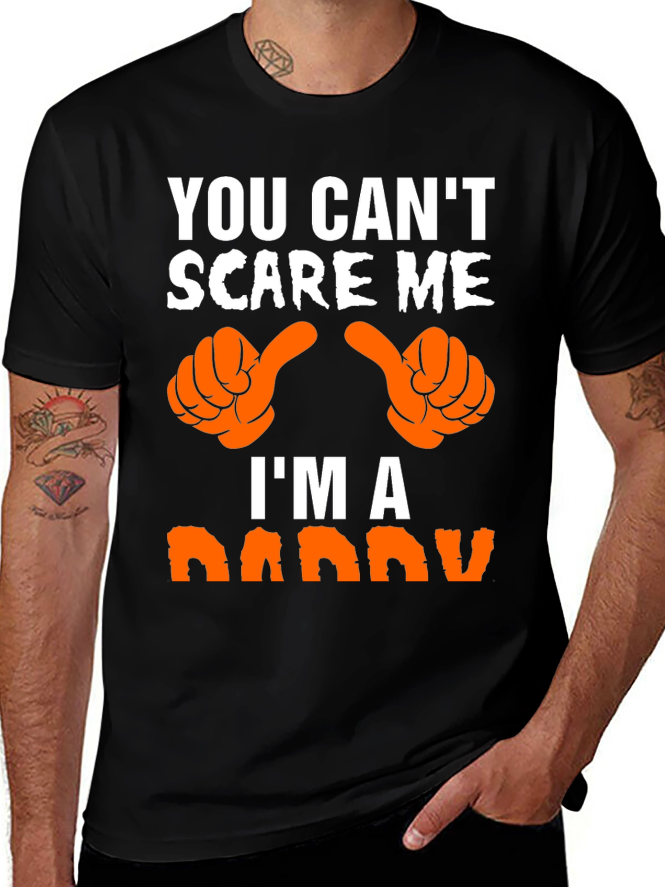 Variant 5 of You Can't Scare Me I'm A Daddy T-Shirt