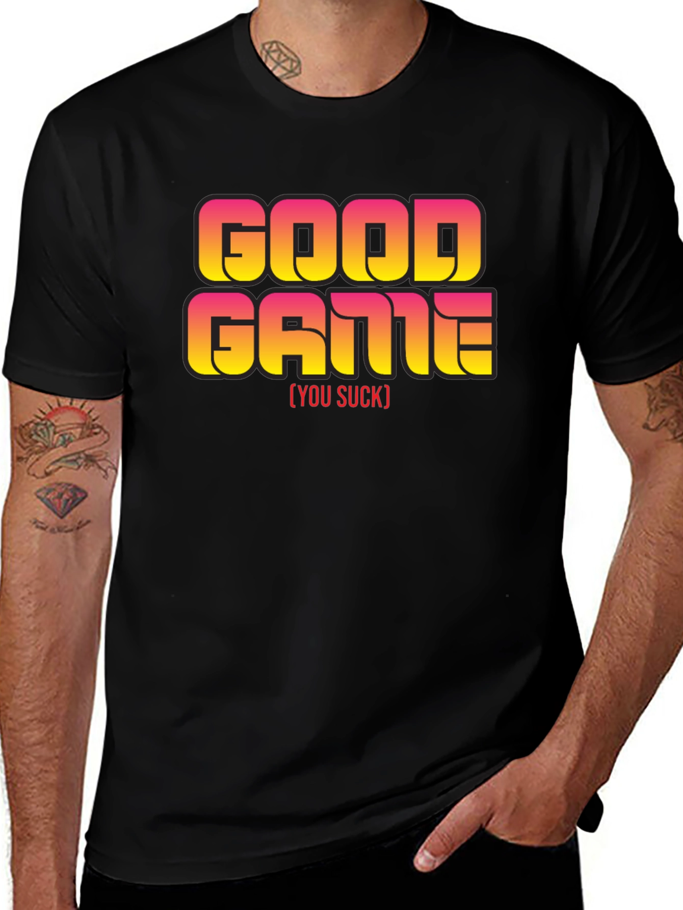 Variant 15 of Good Game [You Suck] Slogan Black T-Shirt