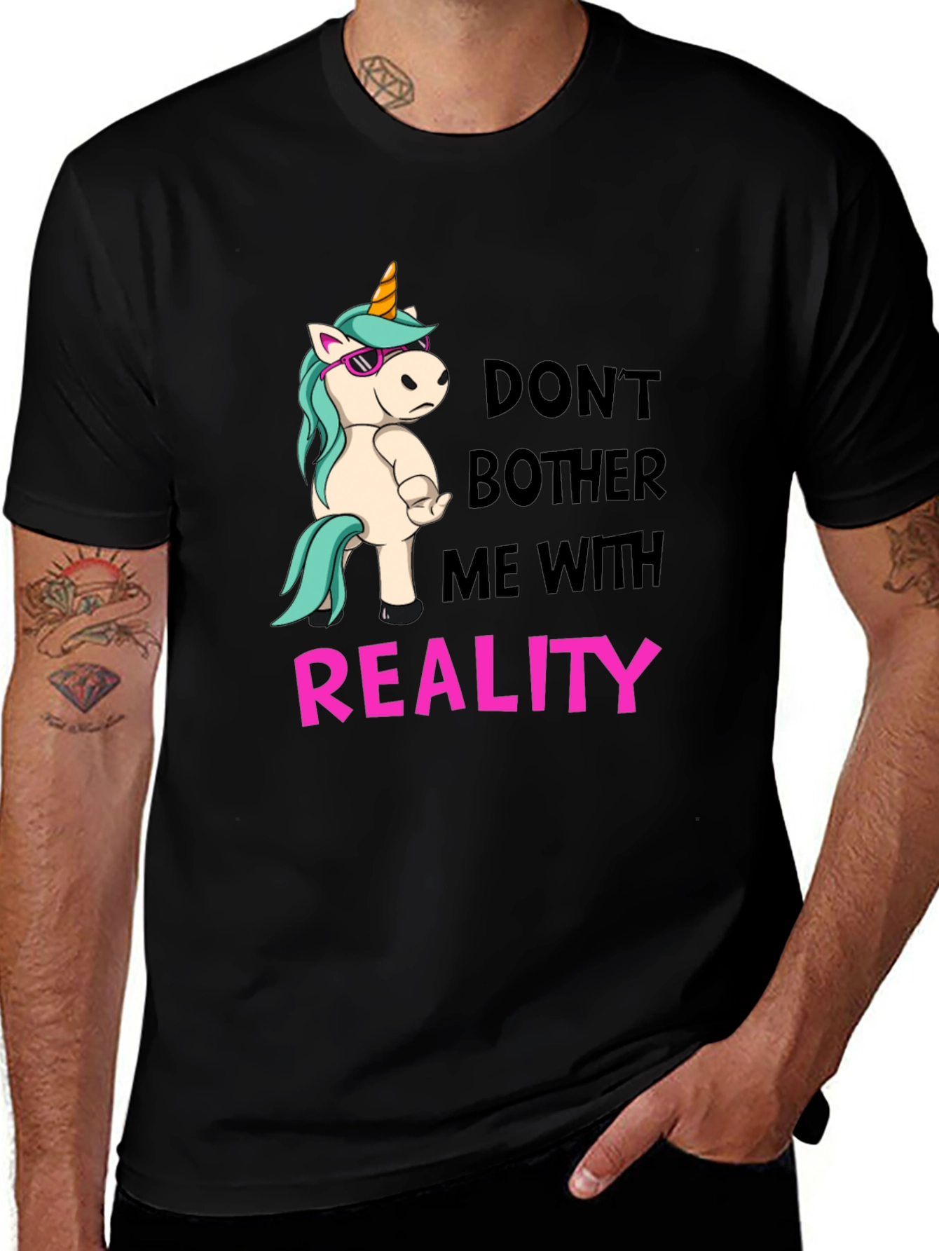 Variant 28 of Don't Bother Me With Reality T-Shirt
