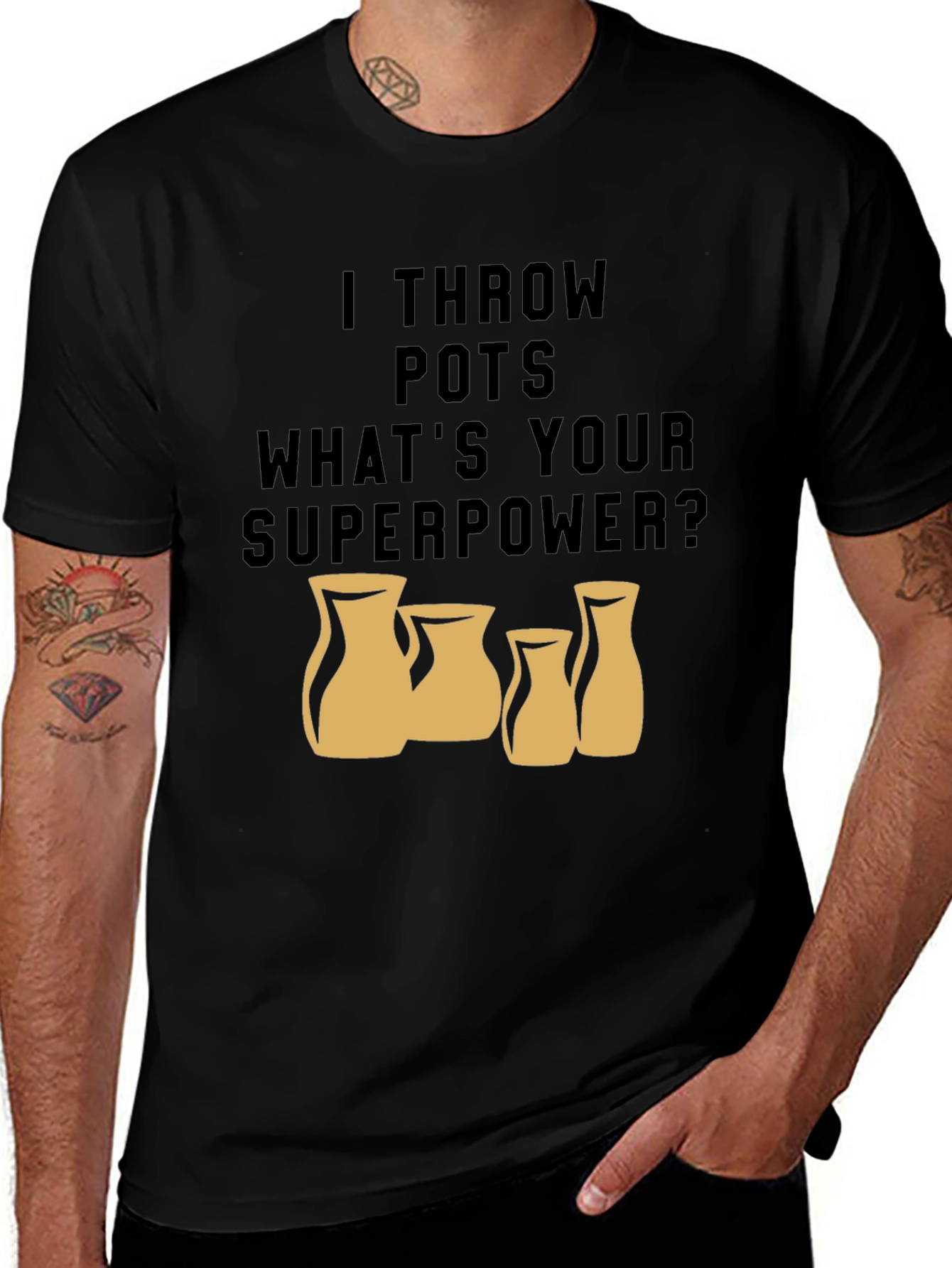 Variant 30 of I Throw Pots - What's Your Superpower T-Shirt