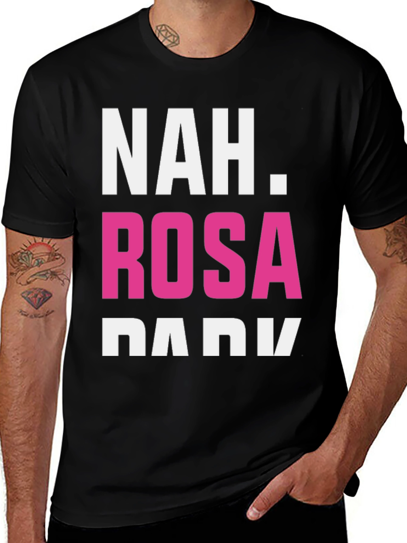 Nah Rosa Parks Funny T-Shirt