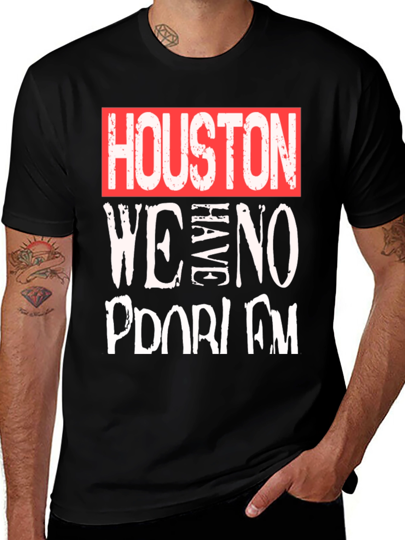 Houston We Have No Problem T-Shirt - Graphic Tee
