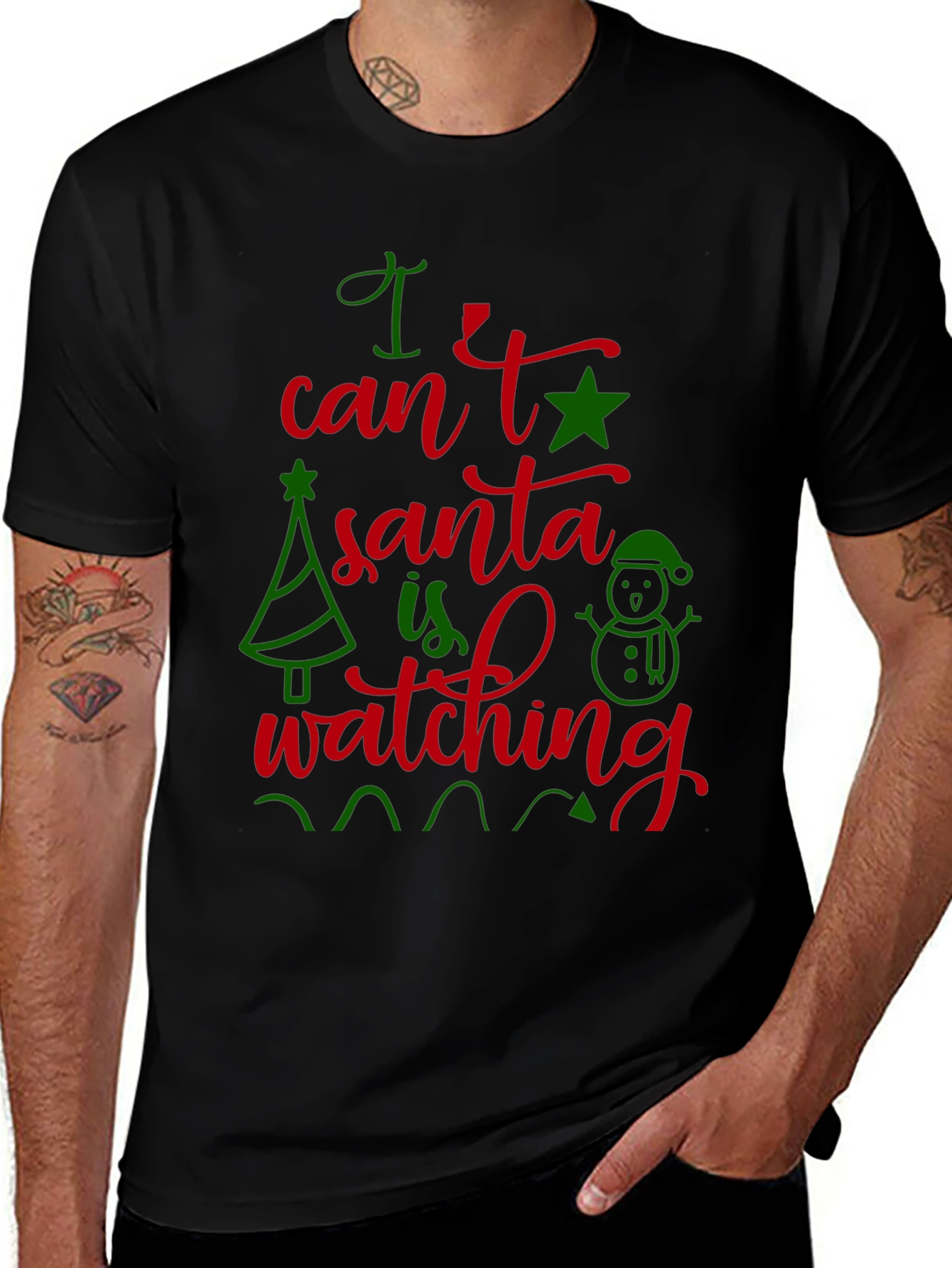 Festive "I Can't Santa Is Watching" Christmas T-Shirt