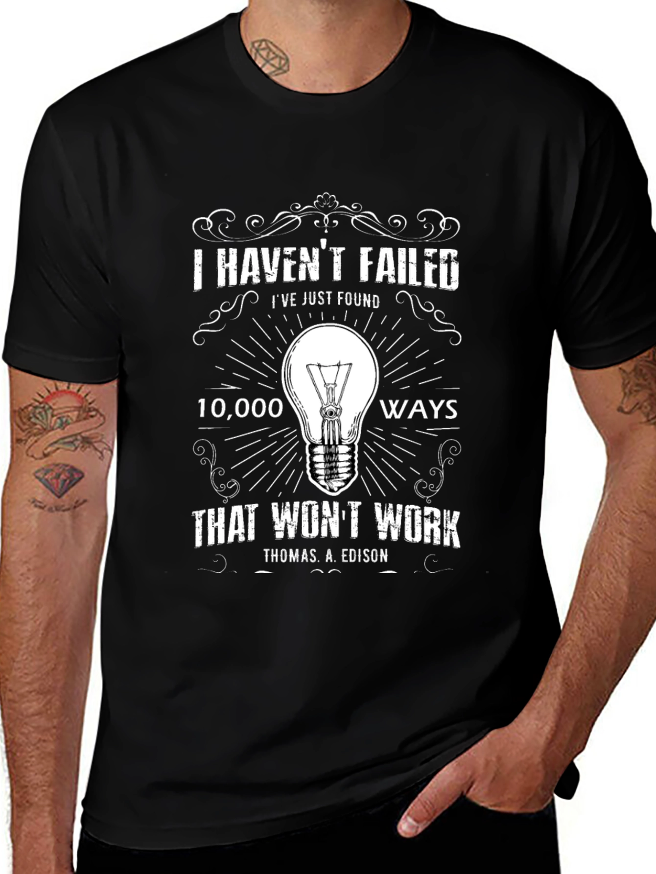 Variant 24 of Edison Quote T-Shirt - I Haven't Failed