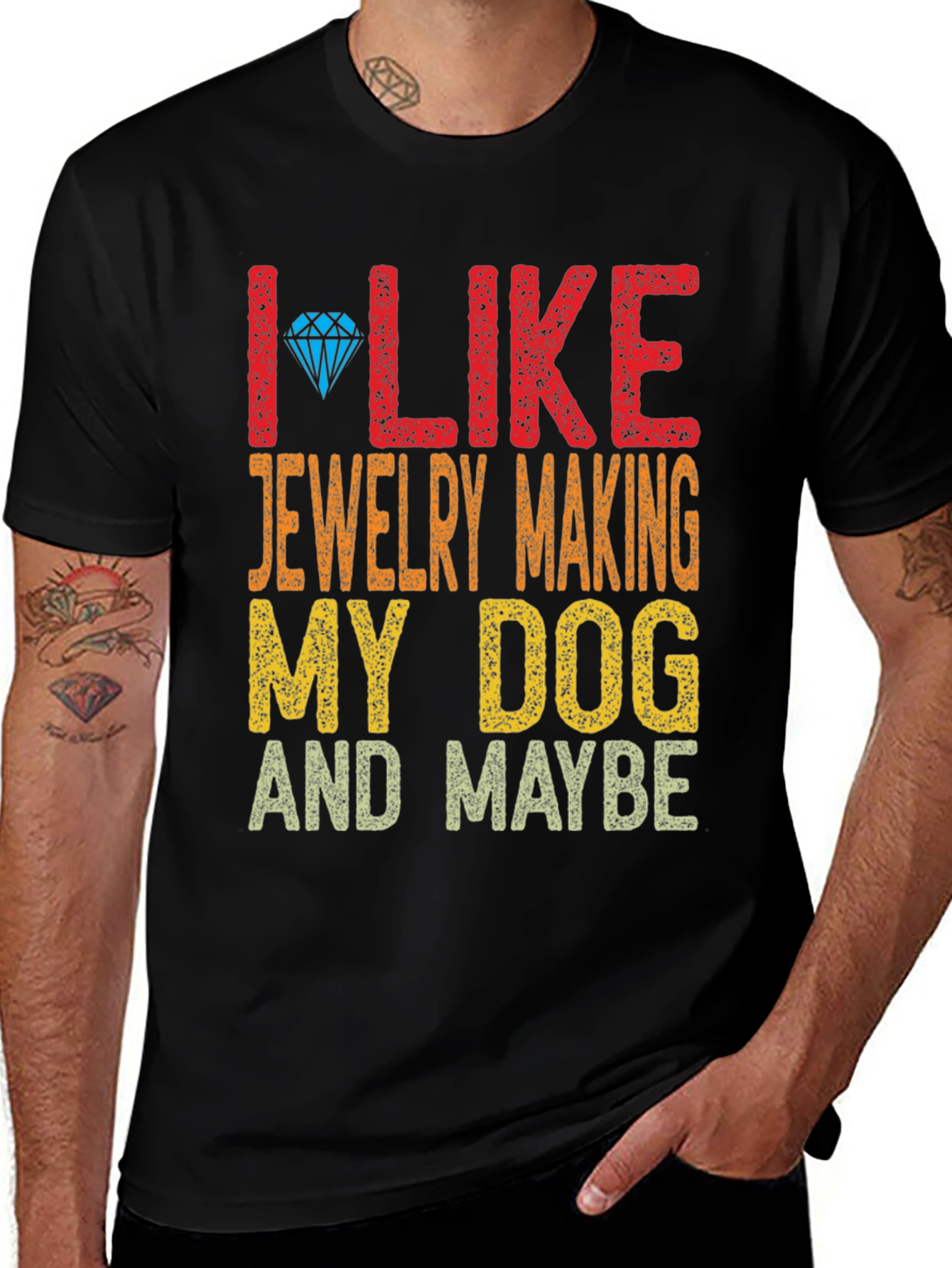 Black I Like Jewelry Making My Dog and Maybe T-Shirt main image