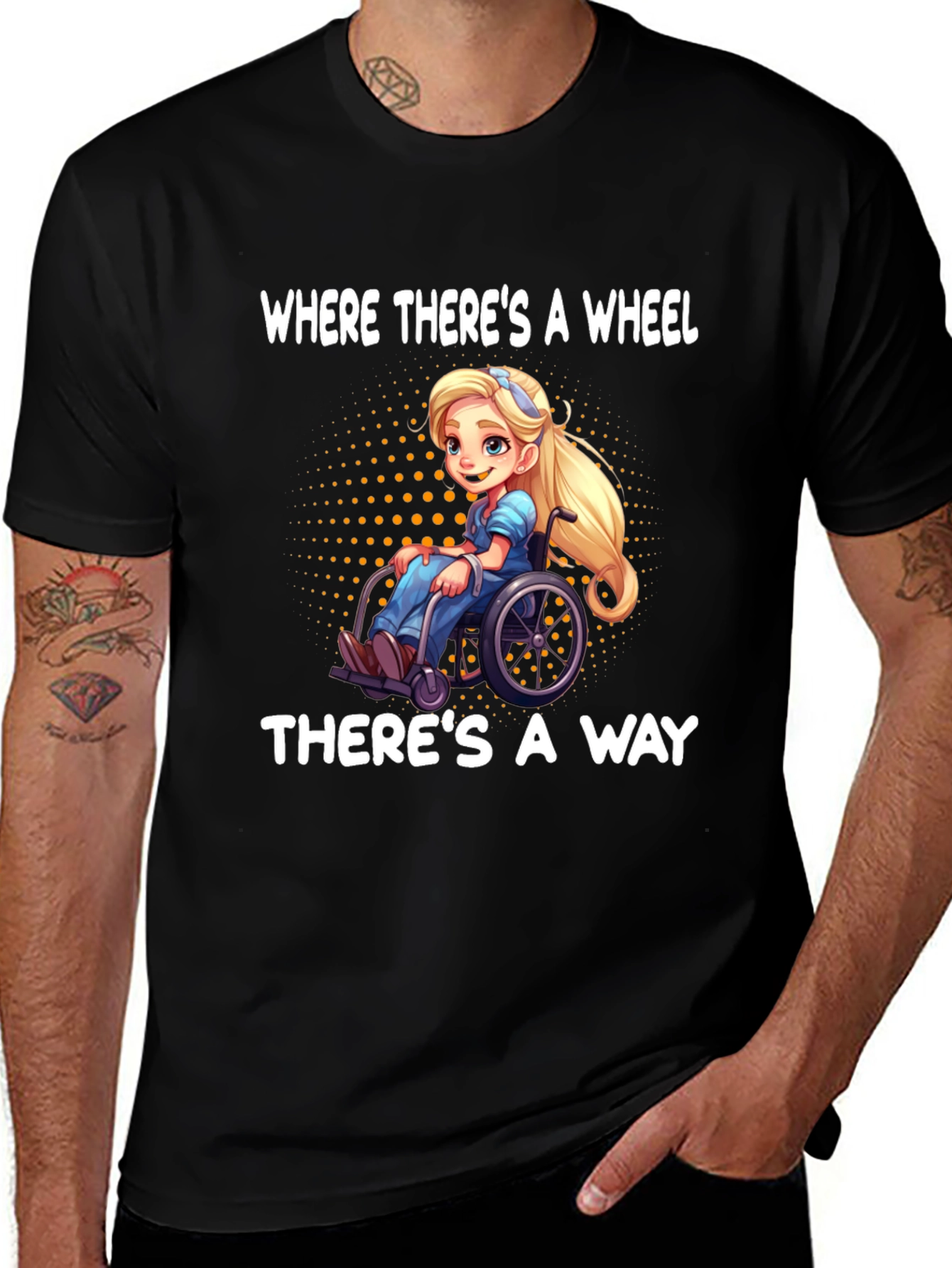 Wheelchair Girl T-Shirt: Where There's A Wheel, There's A Way