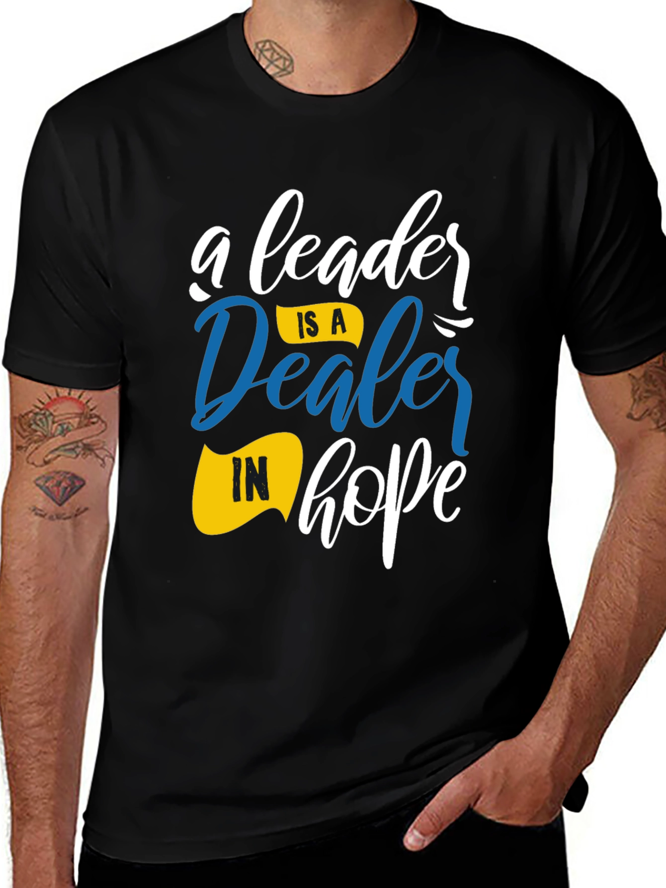 Variant 9 of A Leader is a Dealer in Hope Graphic T-Shirt