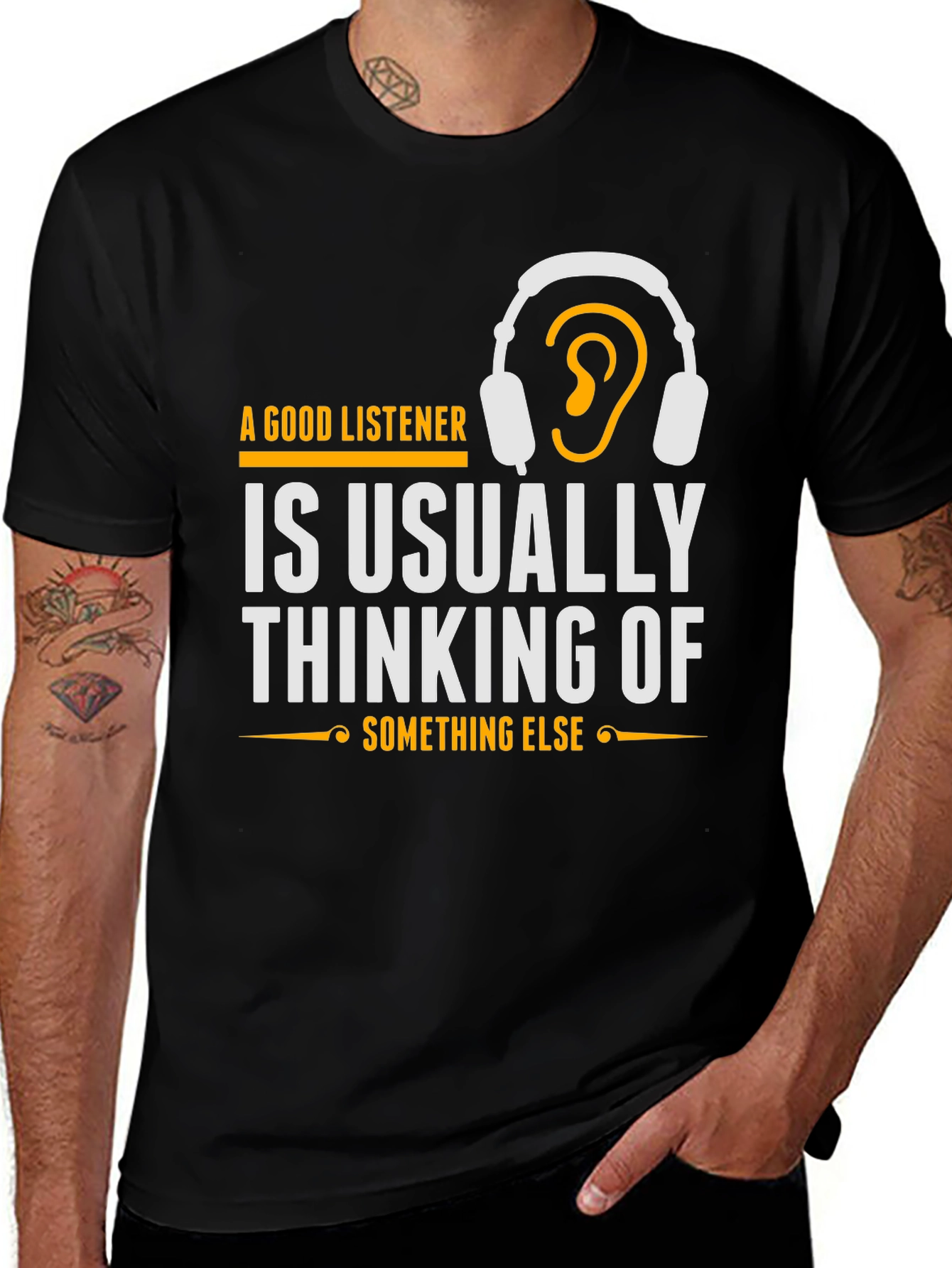 Variant 3 of A Good Listener Funny Graphic T-Shirt