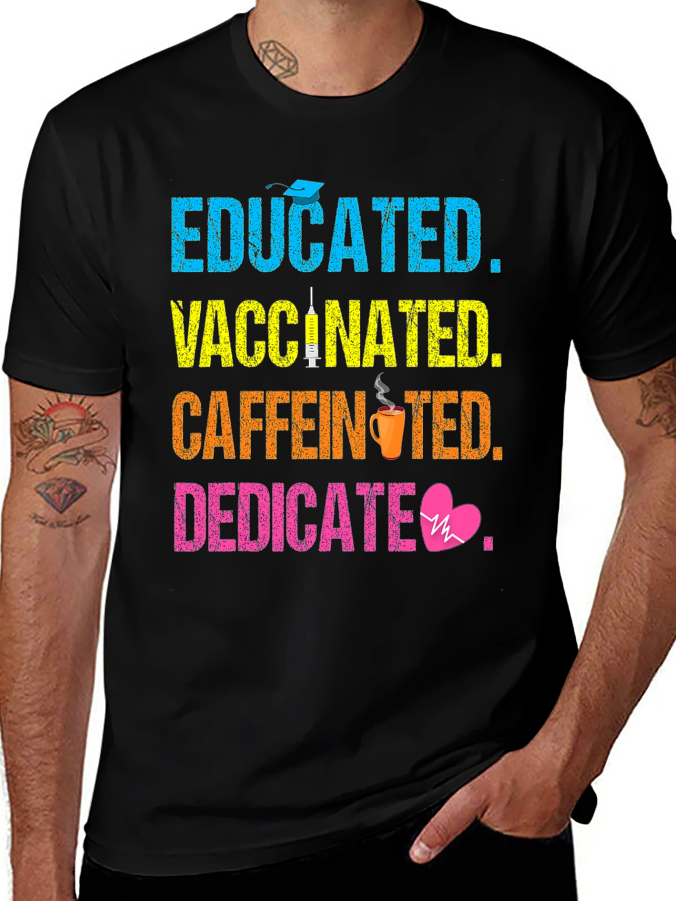 Educated Vaccinated Caffeinated Dedicated Graphic T-Shirt